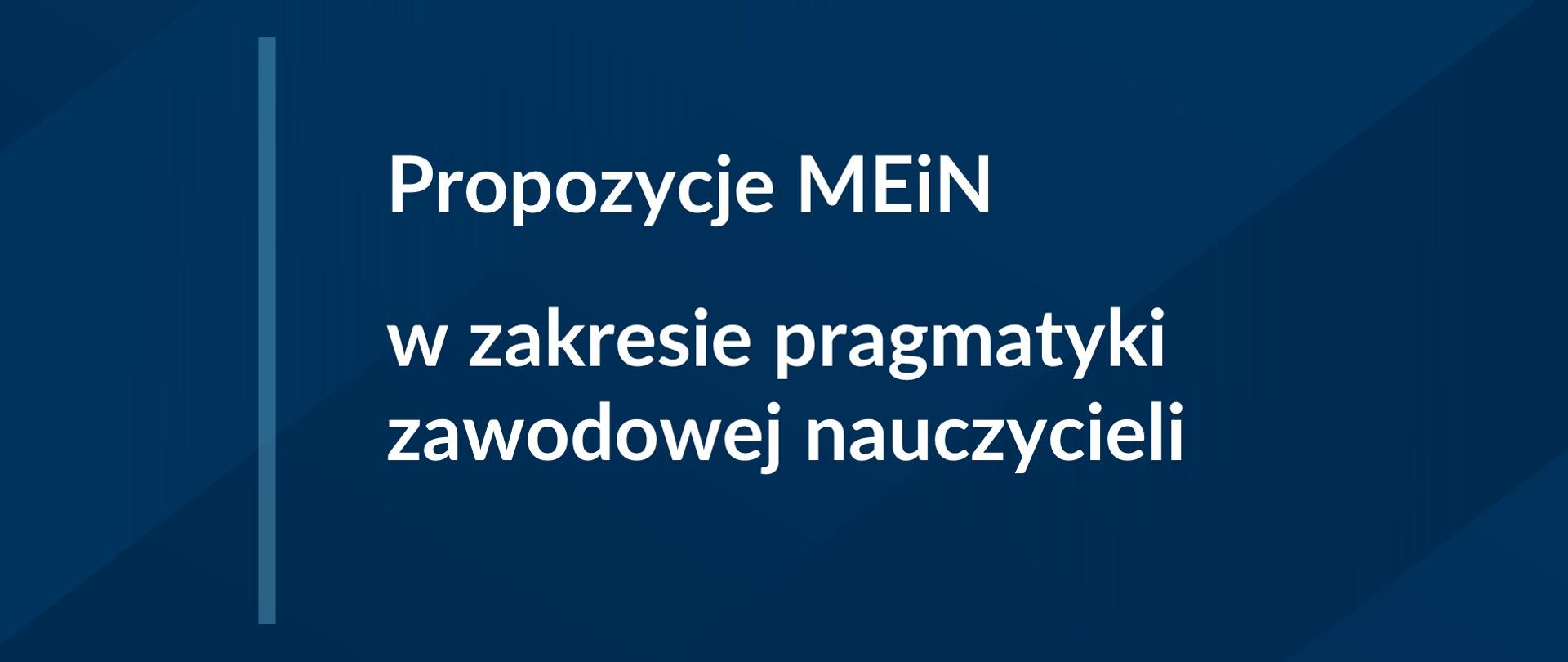Propozycje MEiN w zakresie pragmatyki zawodowej nauczycieli