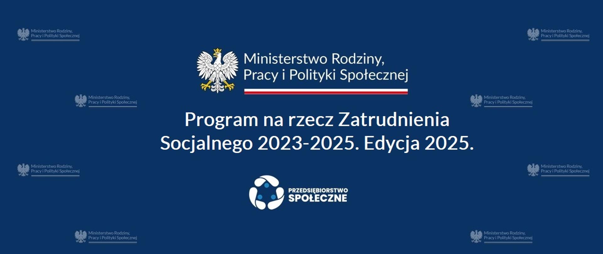 Ogłoszenie otwartego konkursu ofert w ramach Programu na rzecz zatrudnienia socjalnego na lata 2023–2025. Edycja 2025.