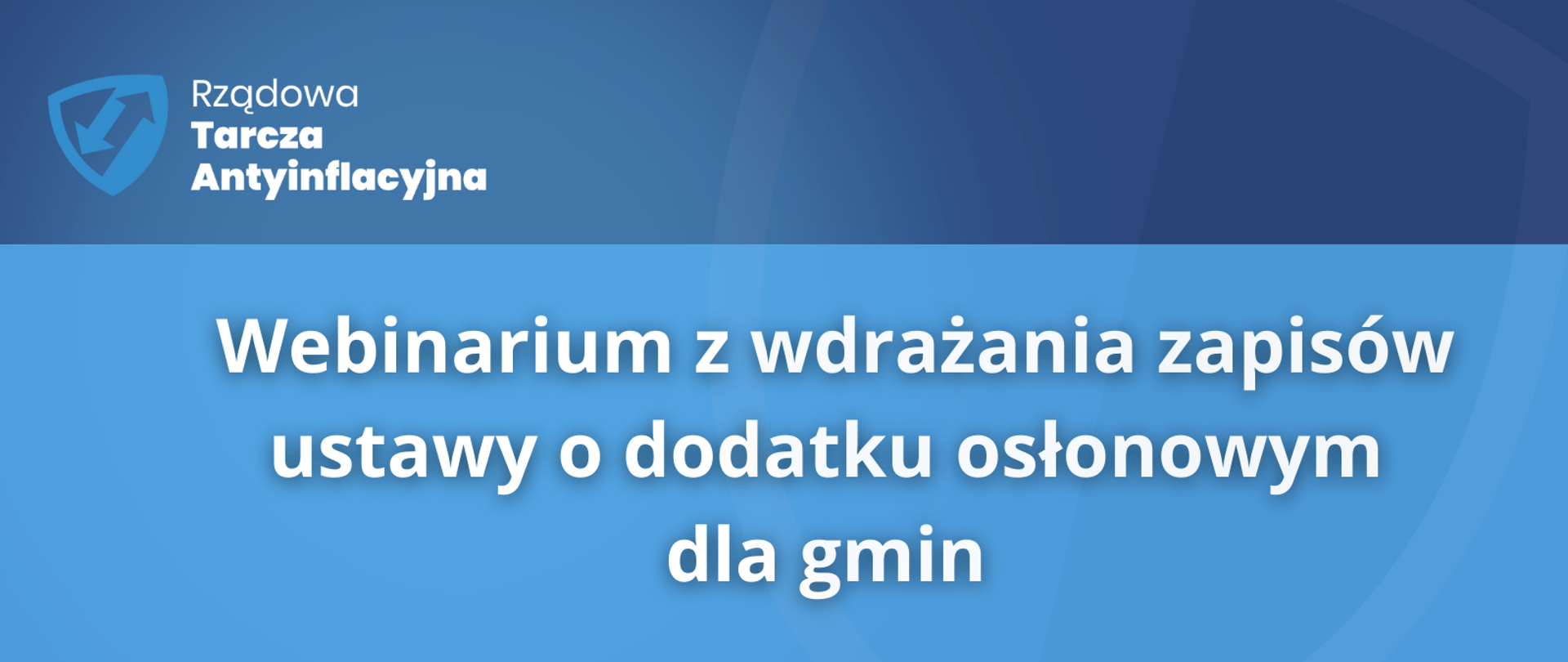Webinarium z wdrażania zapisów ustawy o dodatku osłonowym dla gmin 