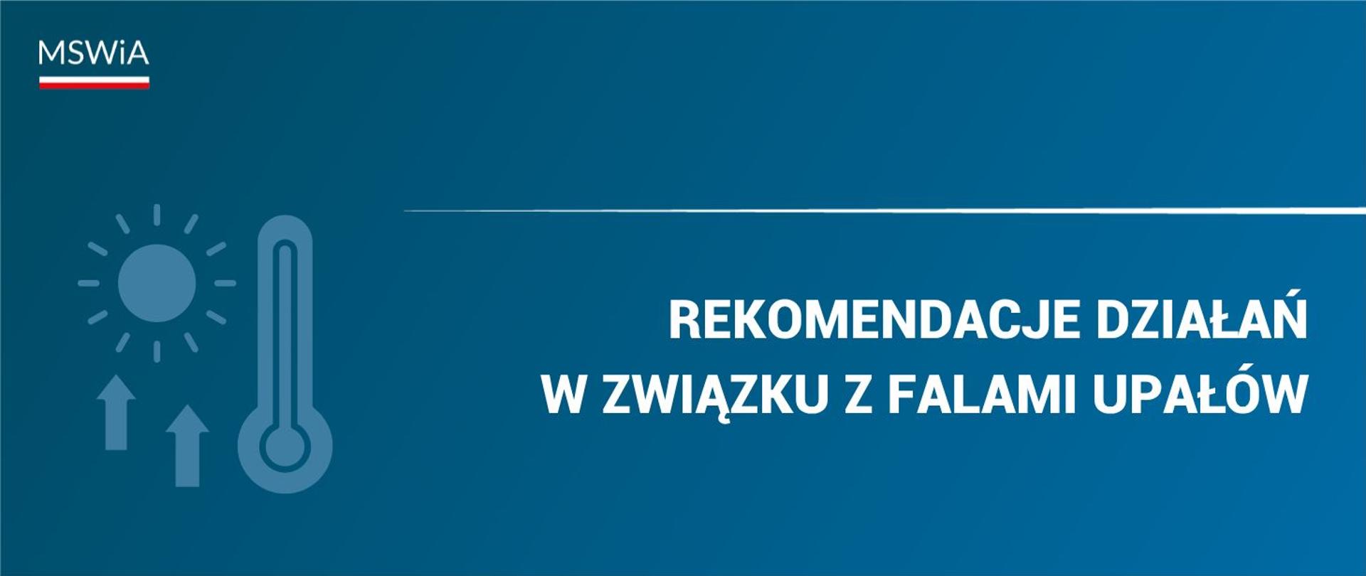 Grafika z napisem "Rekomendacje działań w związku z falami upałów"