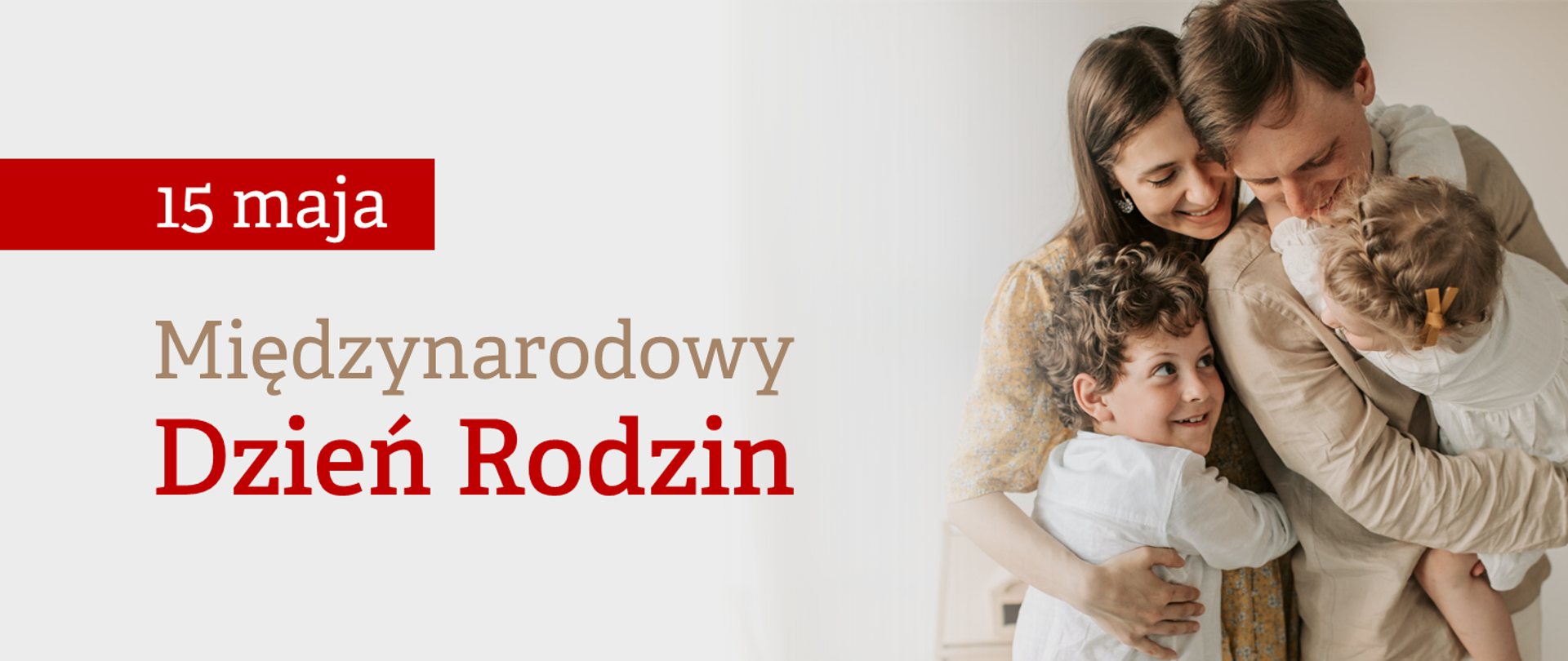 Międzynarodowy Dzień Rodzin - 15 maja