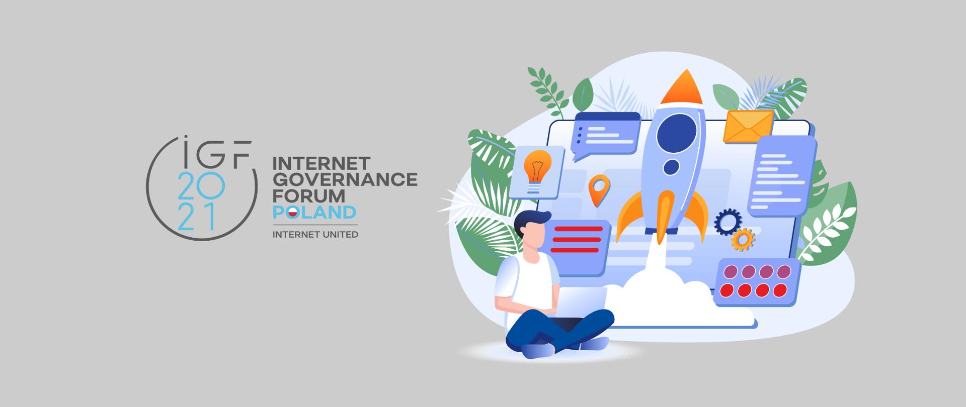 Grafika wektorowa na szarym tle. Z lewej strony logo IGF 2021 Internet Governance Forum Poland | Internet United. Z prawej kolorowa grafika przedstawiająca mężczyznę siedzącego obok dużego ekranu komputera, na którym są widoczne różne ikony.