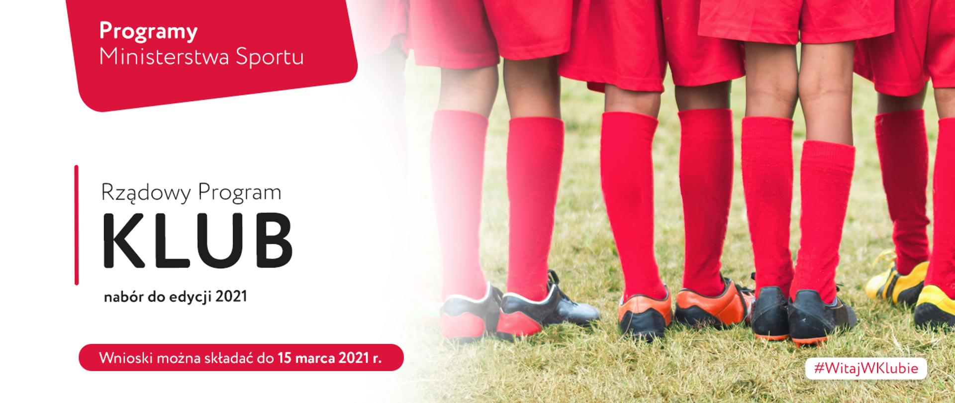 Programy Ministerstwa Sportu. Rządowy Program KLUB. Nabór do edycji 2021. Wnioski mozna składać do 15 marca 2021 r.