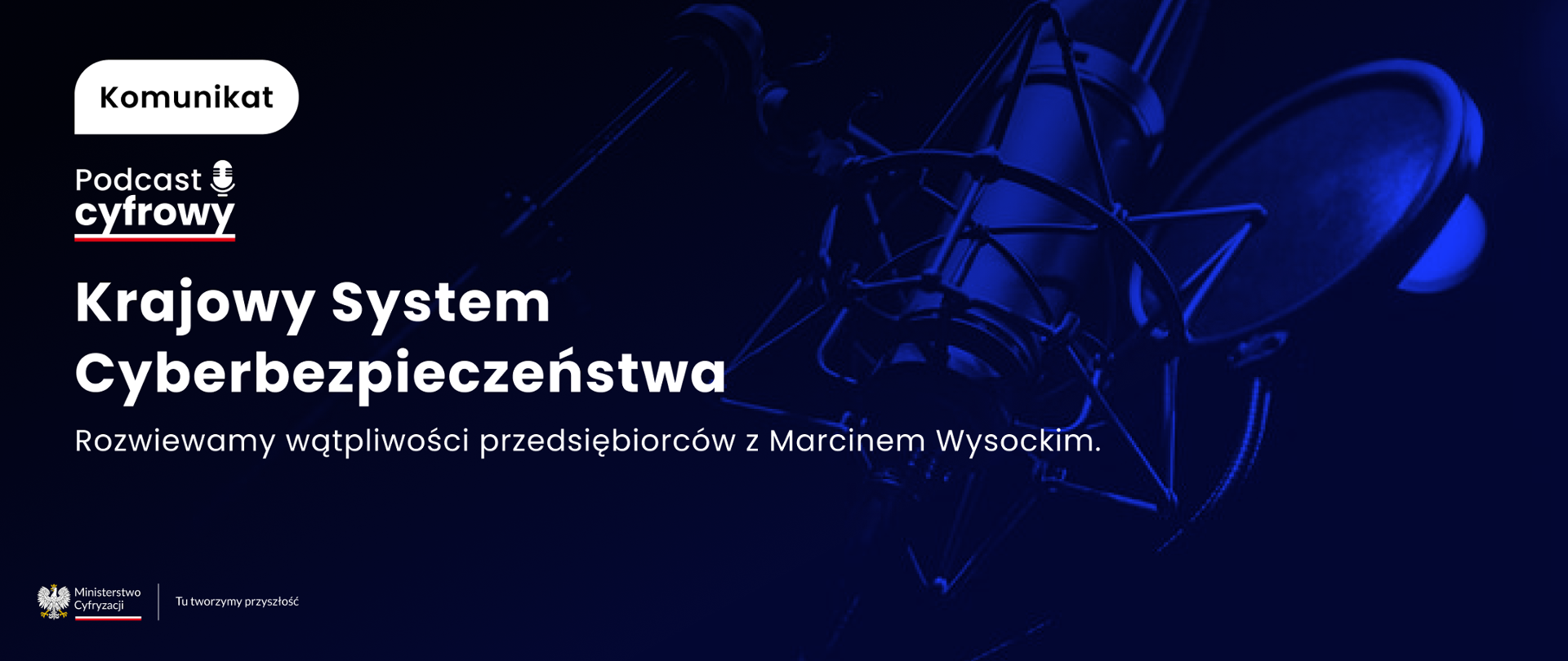 Krajowy_System_Cyberbezpieczeństwa_Rozwiewamy_wątpliwości_przedsiębiorców_z_Marcinem_Wysockim