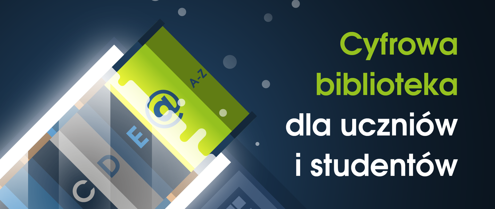 Ciemnoniebieska grafika z ilustracją książek i laptopem oraz tekstem: "Cyfrowa biblioteka dla uczniów i studentów"