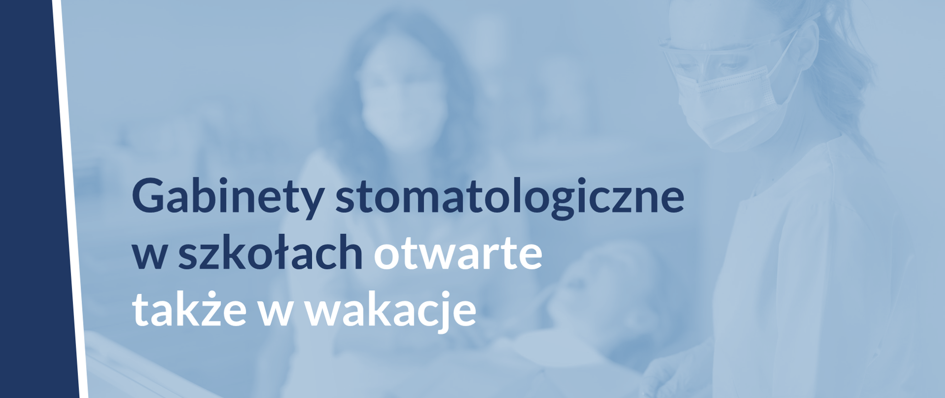 Gabinety stomatologiczne w szkołach otwarte także w wakacje