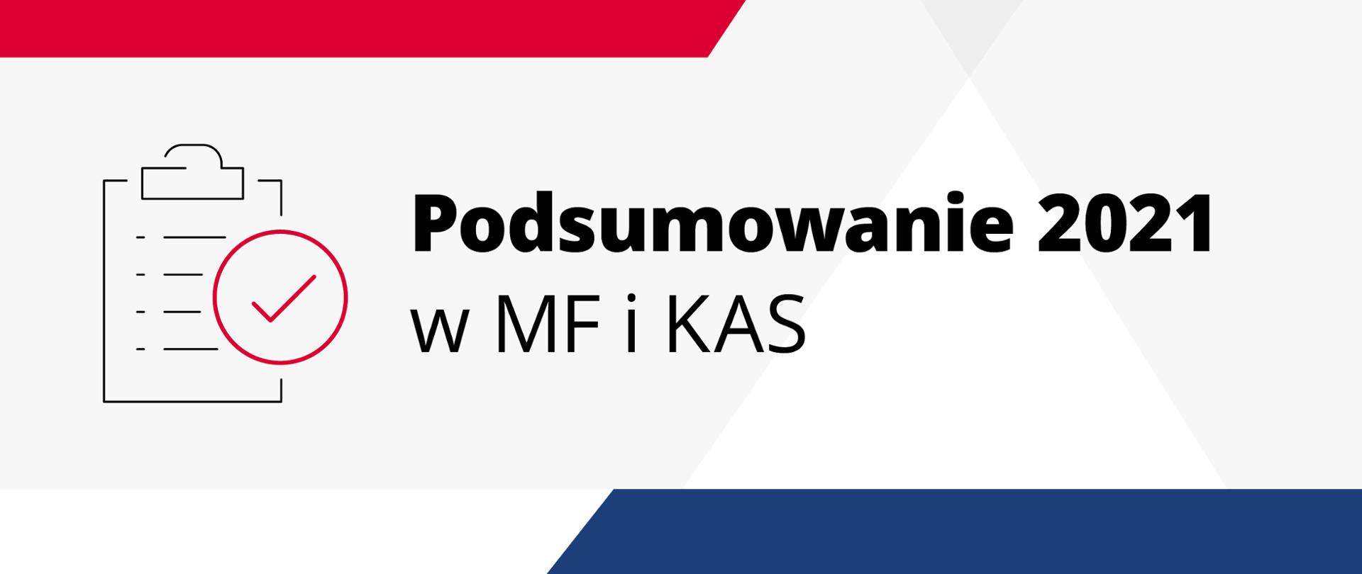Napis podsumowanie 2021 w MF i KAS