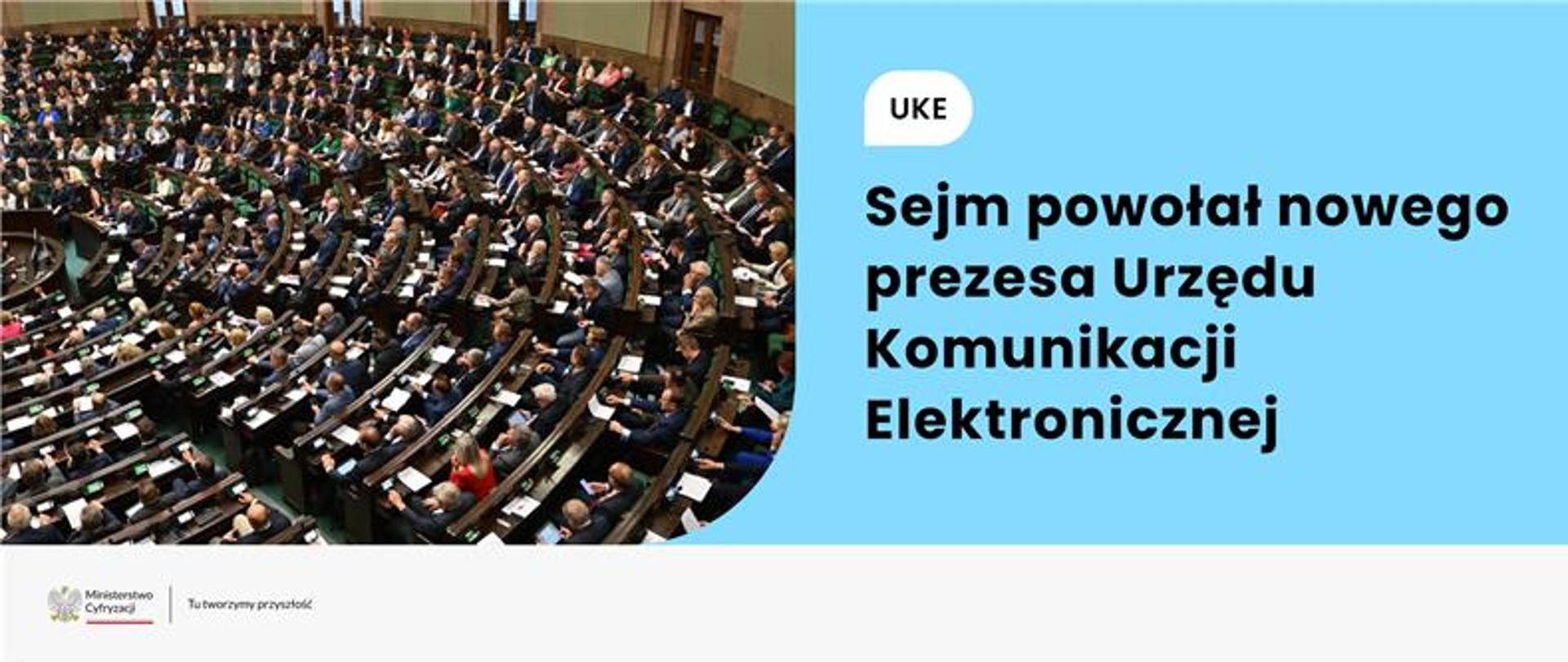 Sejm powołał nowego Prezesa Urzędu Komunikacji Elektronicznej