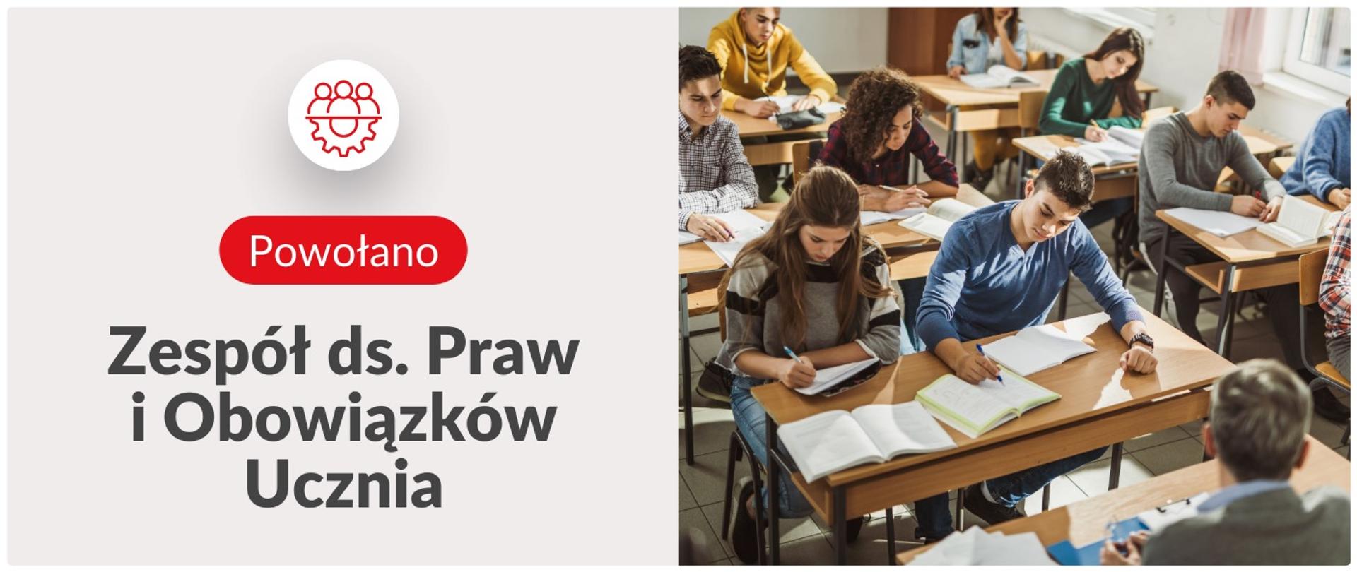 Grafika informująca, że powołano Zespół ds. Praw i Obowiązków Ucznia. Po prawej stronie grafiki widoczni są uczniowie w klasie. Siedzą w szkolnych ławkach i czytają książki.