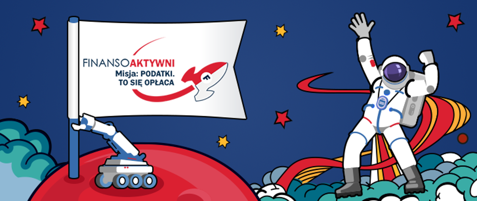 Po lewej stronie kosmonauta a po prawej łazik z flagą z napisem Finansoaktywni Misja podatki to się opłaca 