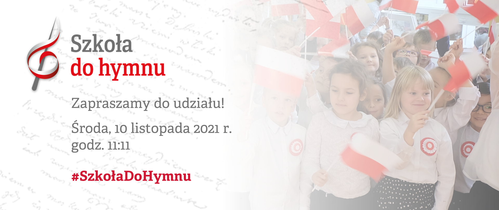 #SzkołaDoHymnu Zapraszamy do udziału! Środa, 10 listopada 2021 r. godz. 11:11.