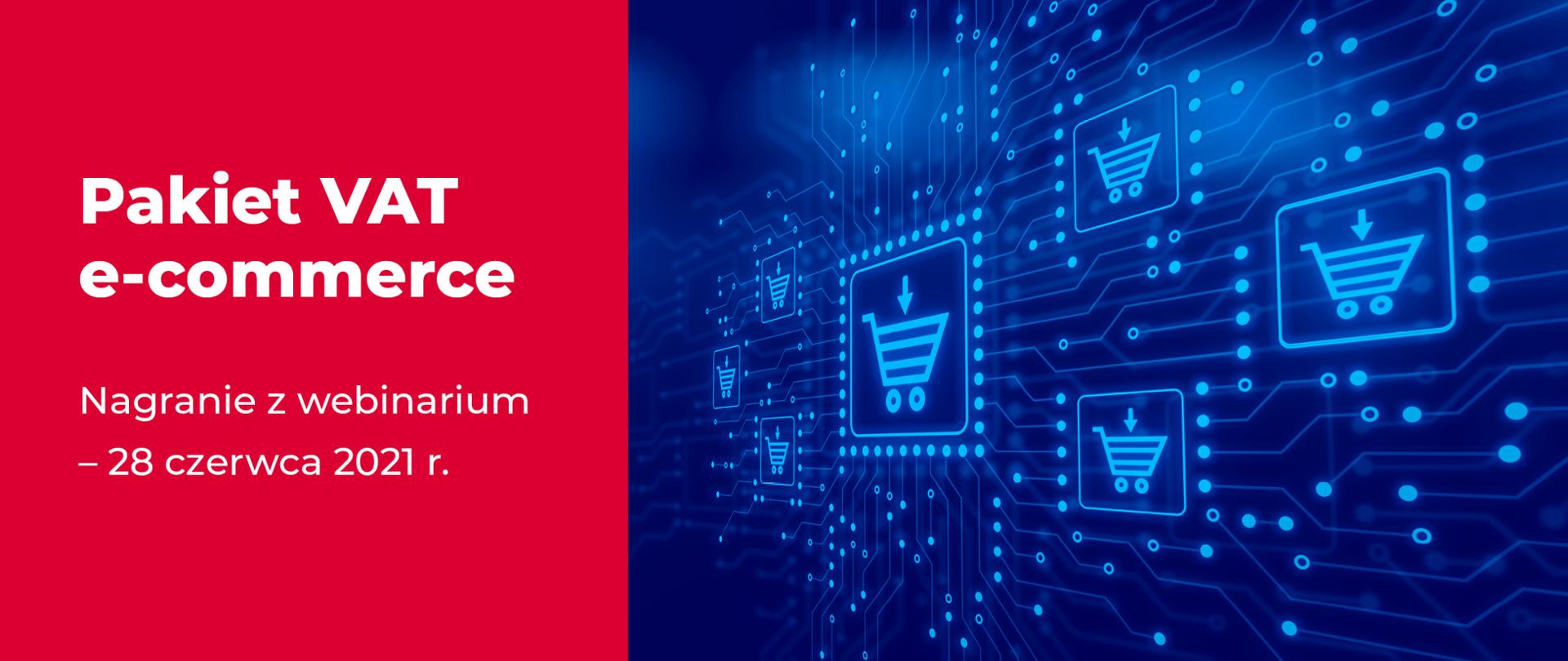 Po lewej stronie napis Pakiet VAT e-commerce. Po lewej wirtualne wózki sklepowe