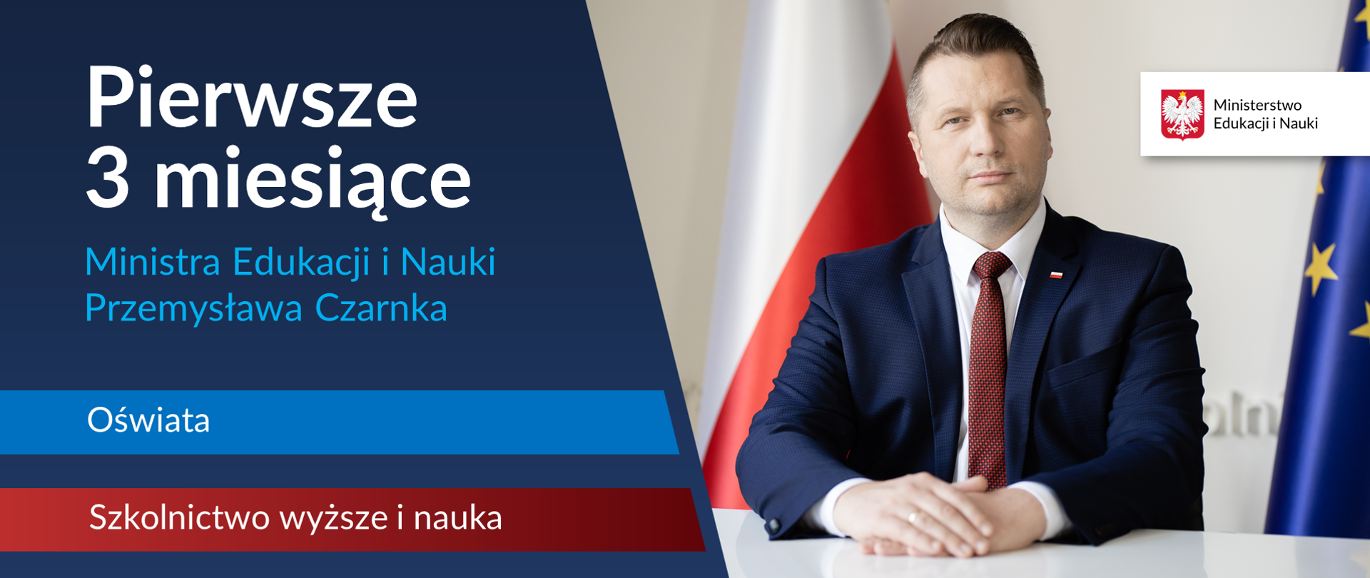 Minister Edukacji i Nauki Przemysław Czarnek, a obok tekst: "Pierwsze 3 miesiące Ministra Edukacji i Nauki Przemysława Czarnka".