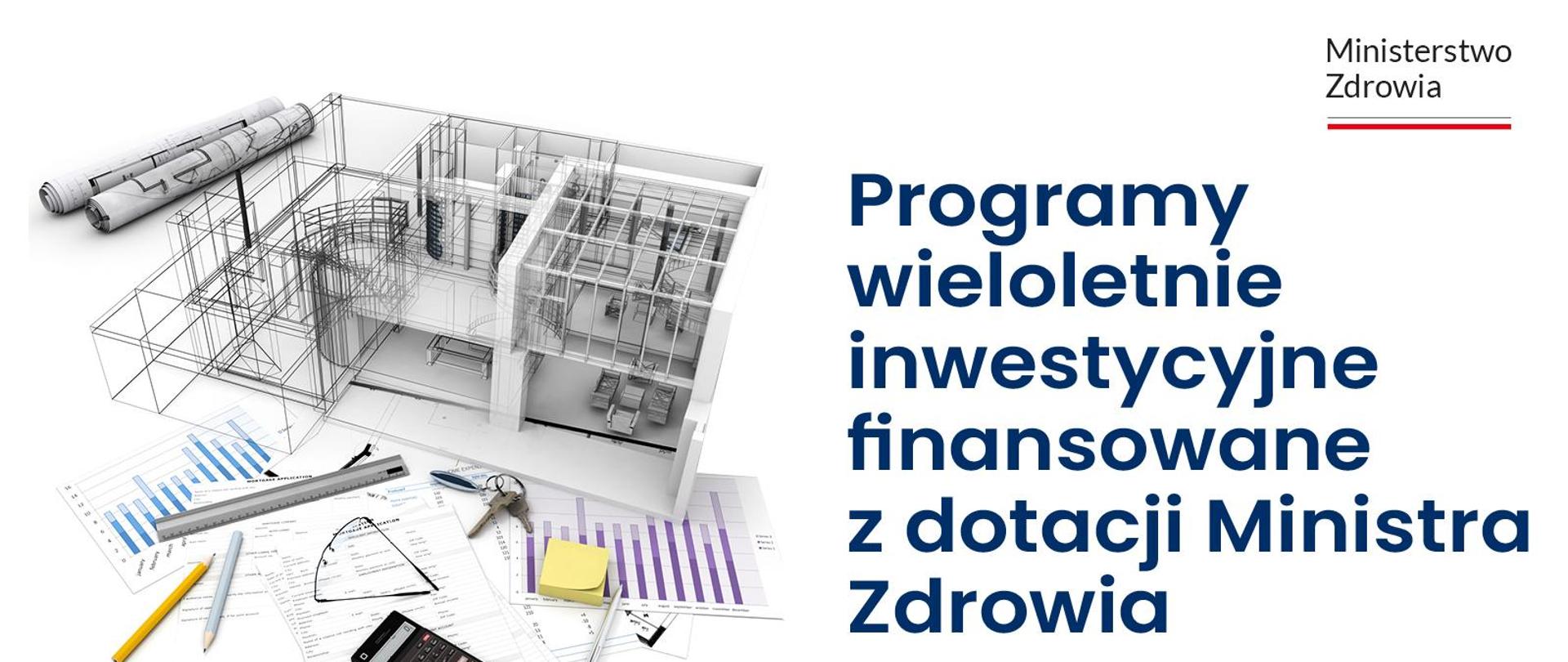 Grafika Programy wieloletnie inwestycyjne finansowane z dotacji Ministra Zdrowia