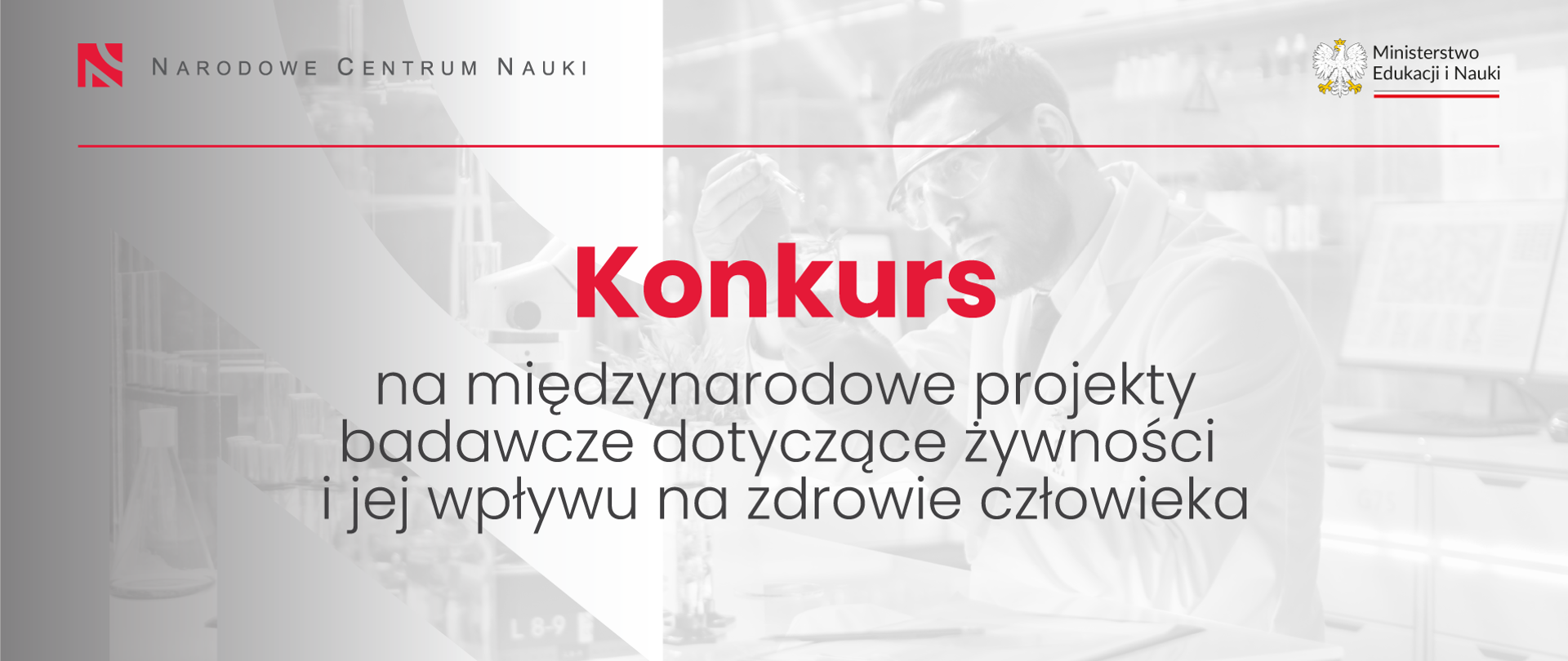 Grafika - na szarym tle sylwetka naukowca trzymającego probówkę i napis Konkurs na międzynarodowe projekty badawcze dotyczące żywności i jej wpływu na zdrowie człowieka.