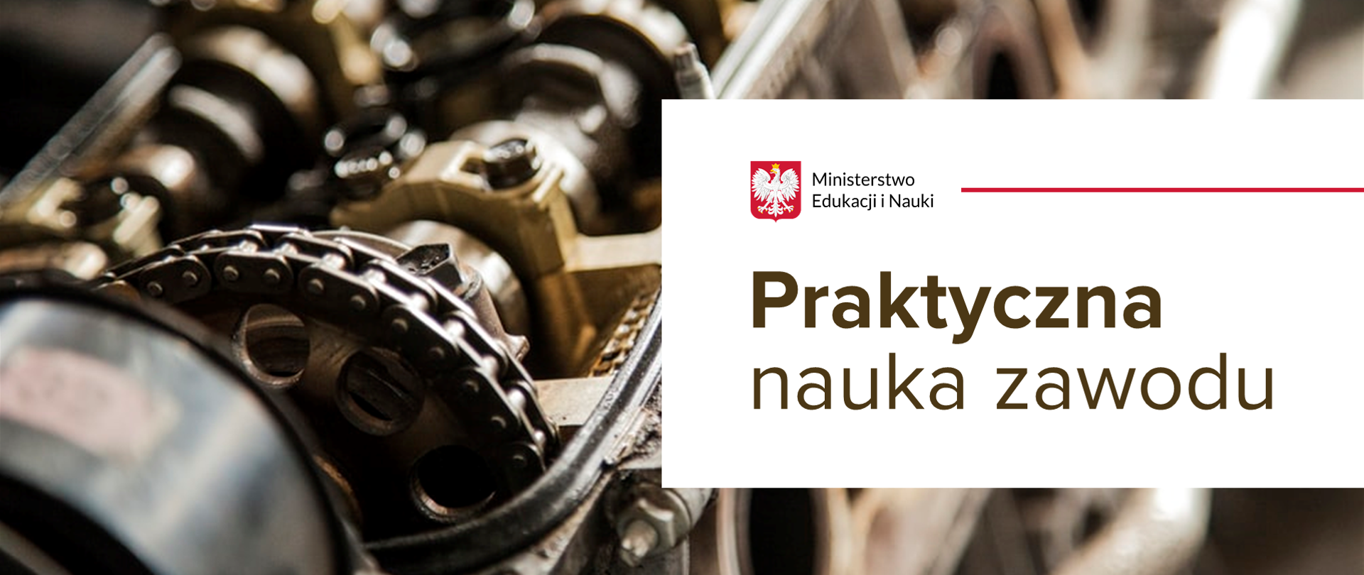Zdjęcie silnika po otwarciu pokrywy zaworów, a obok tekst "Praktyczna nauka zawodu"