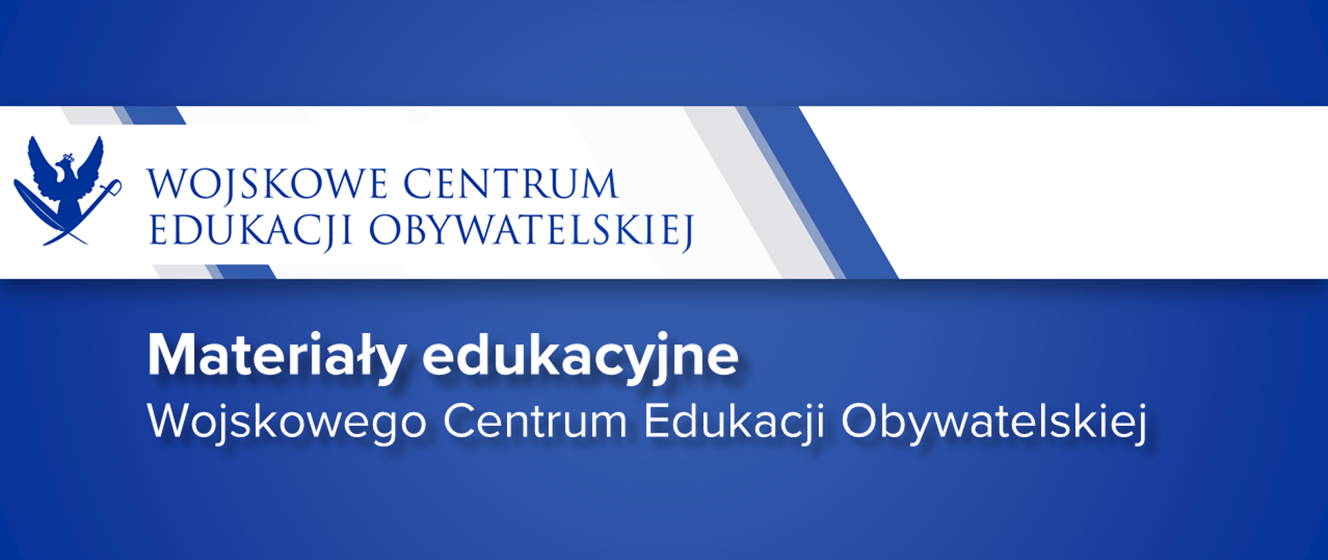 Niebieskie tło. Na górze logo Wojskowego Centrum Edukacji Obywatelskiej na białym tle. Poniżej napis Materiały edukacyjne Wojskowego Centrum Edukacji Obywatelskiej 