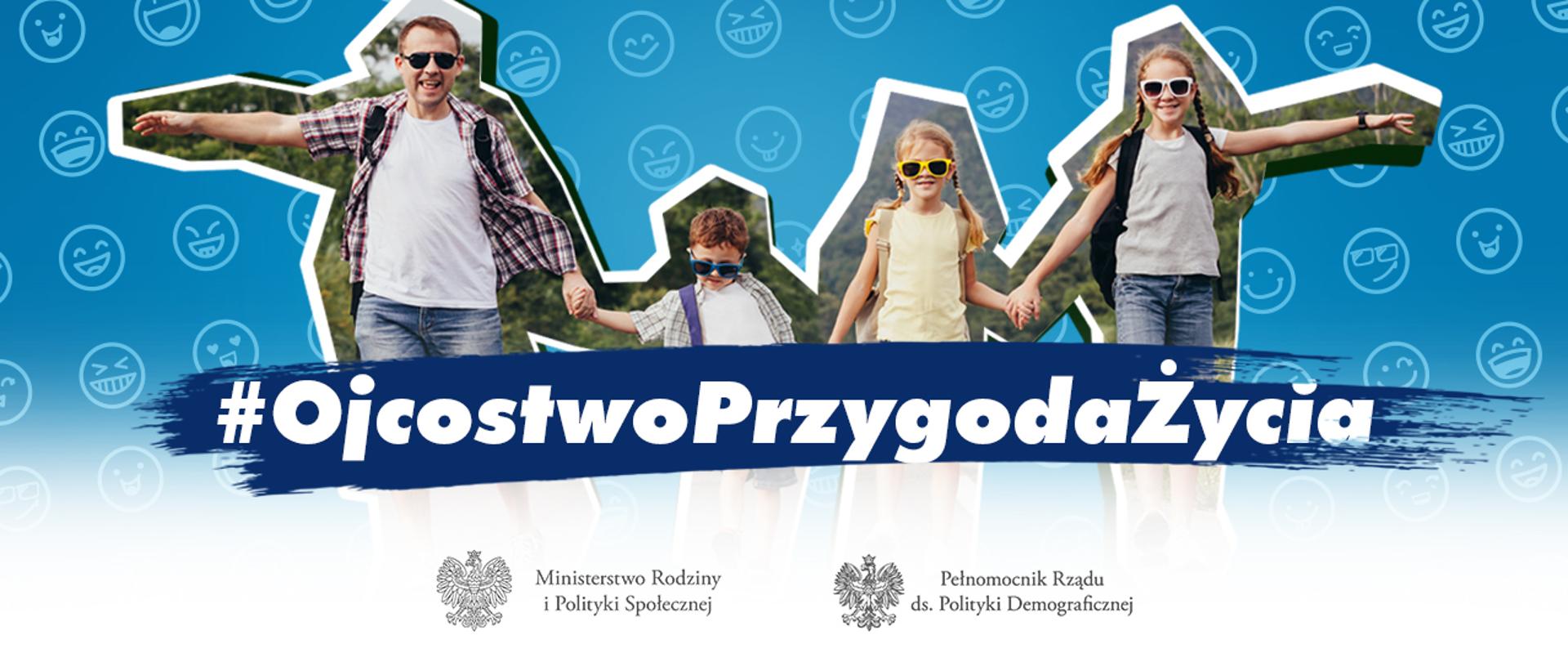 #OjcostwoPrzygodaŻycia