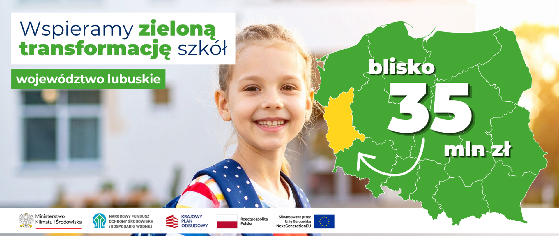 Wspieramy zieloną transformację szkół województwo lubuskie. Po prawej stronie widoczna jest mapa Polski z zaznaczonym na żółto woj. lubuskim i napisem blisko 35 mln zł.