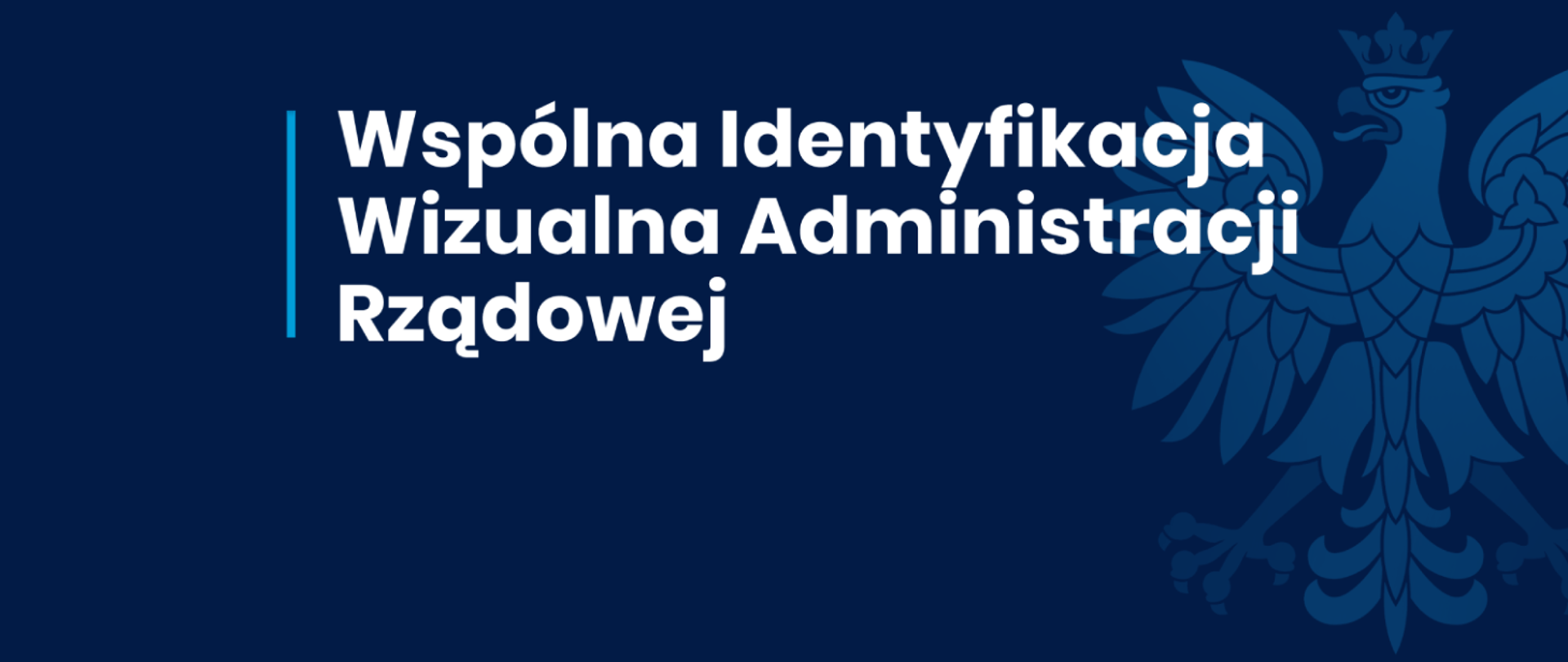 Wspólna Identyfikacja Wizualna Administracji Rządowej.