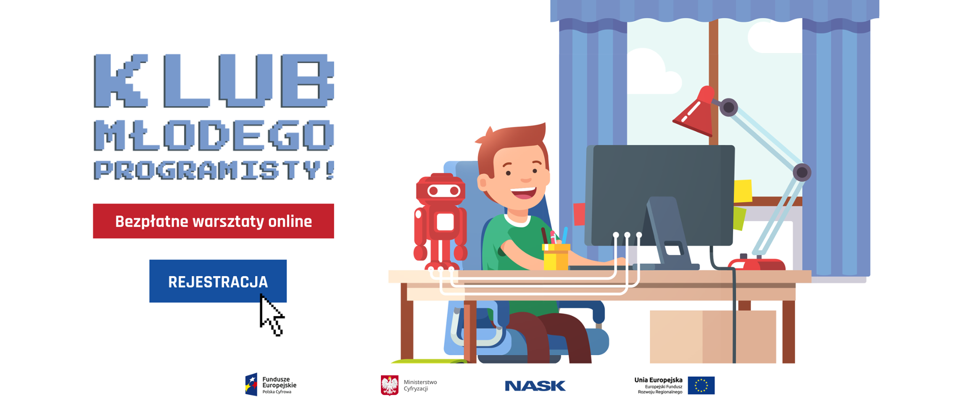 Po lewej stronie na białym tle napis: Klub Młodego Programisty! Bezpłatne warsztaty online. Rejestracja 