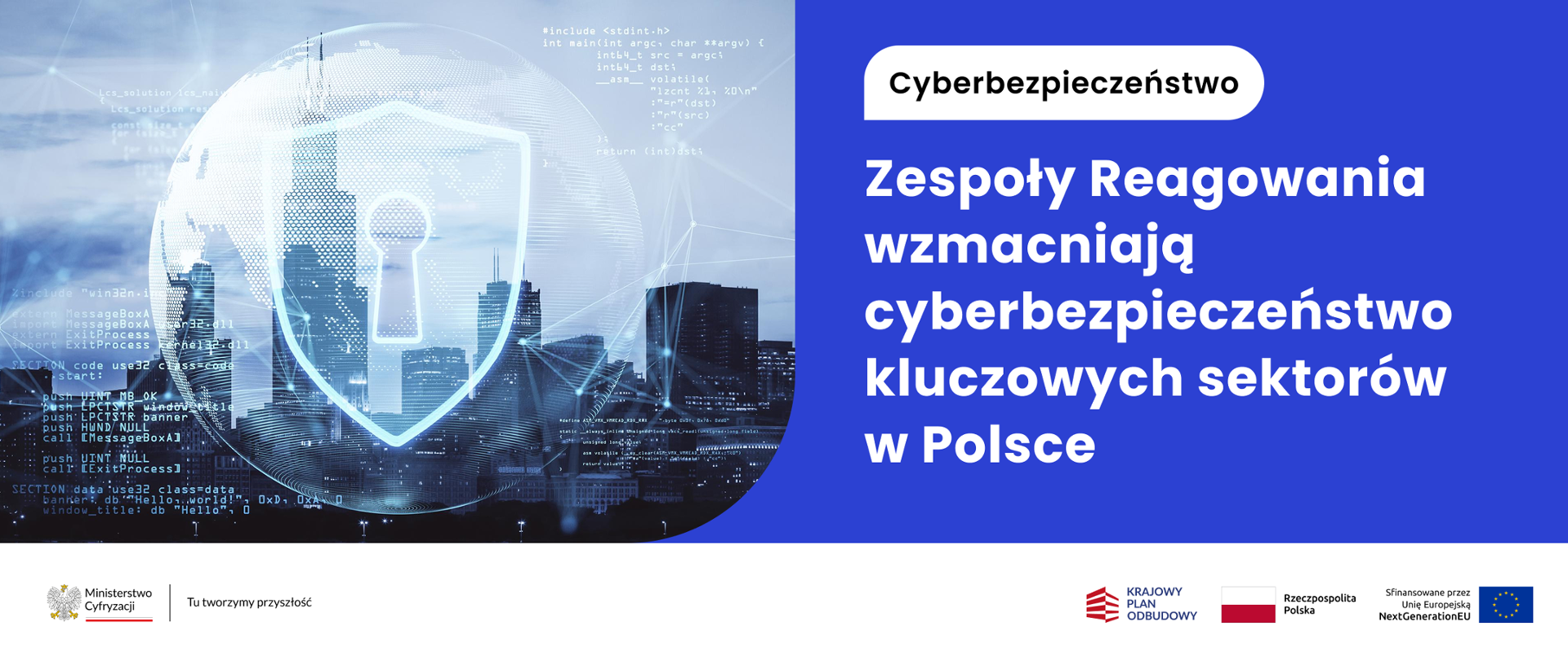 Zespoły Reagowania wzmacniają cyberbezpieczeństwo kluczowych sektorów w Polsce 