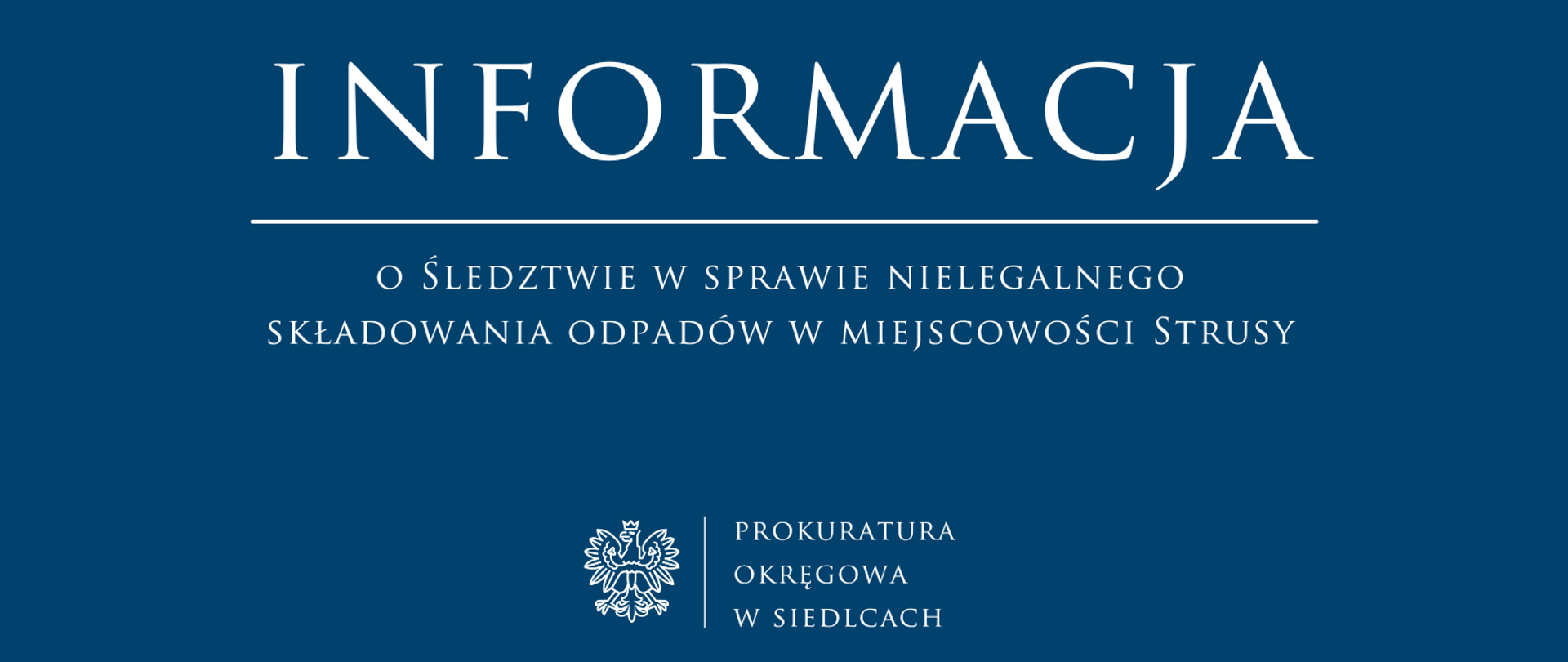 Śledztwo w sprawie nielegalnego składowania odpadów w miejscowości Strusy