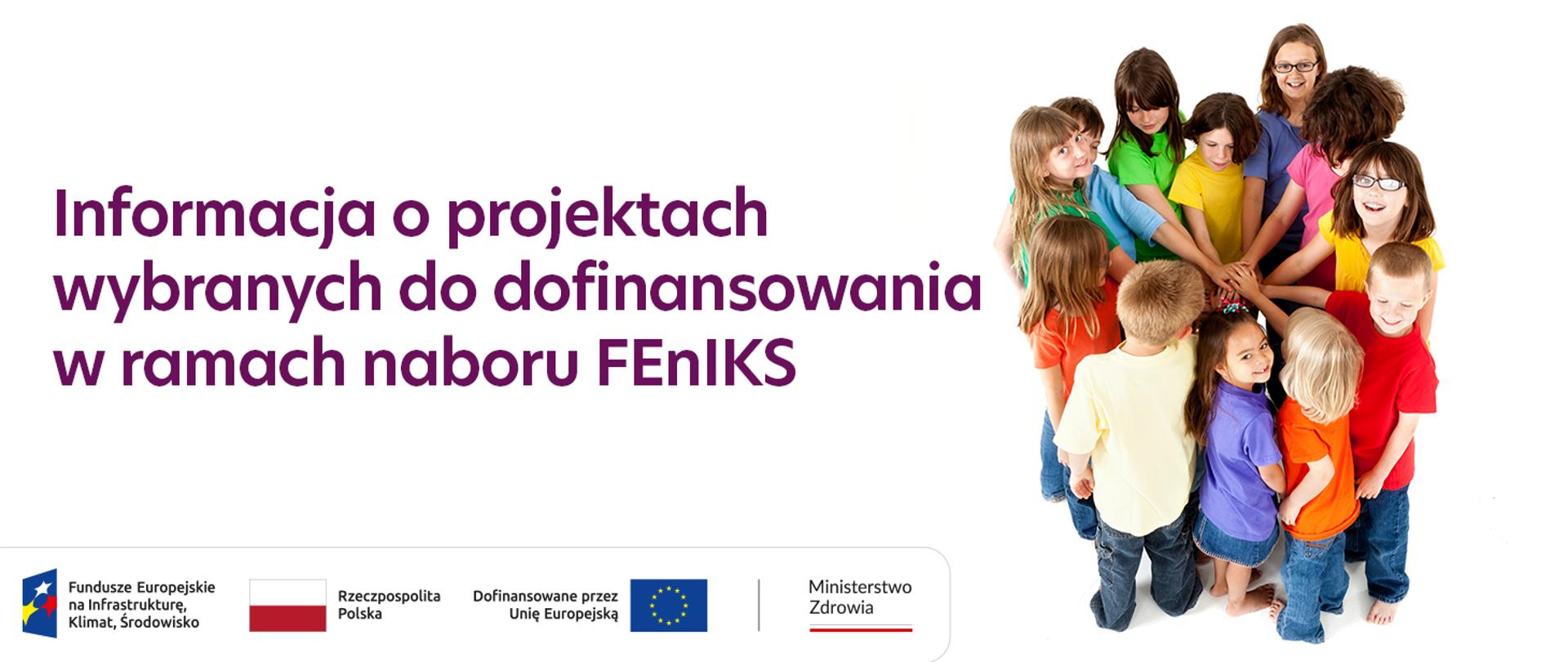 Informacja o projektach FENIKS 