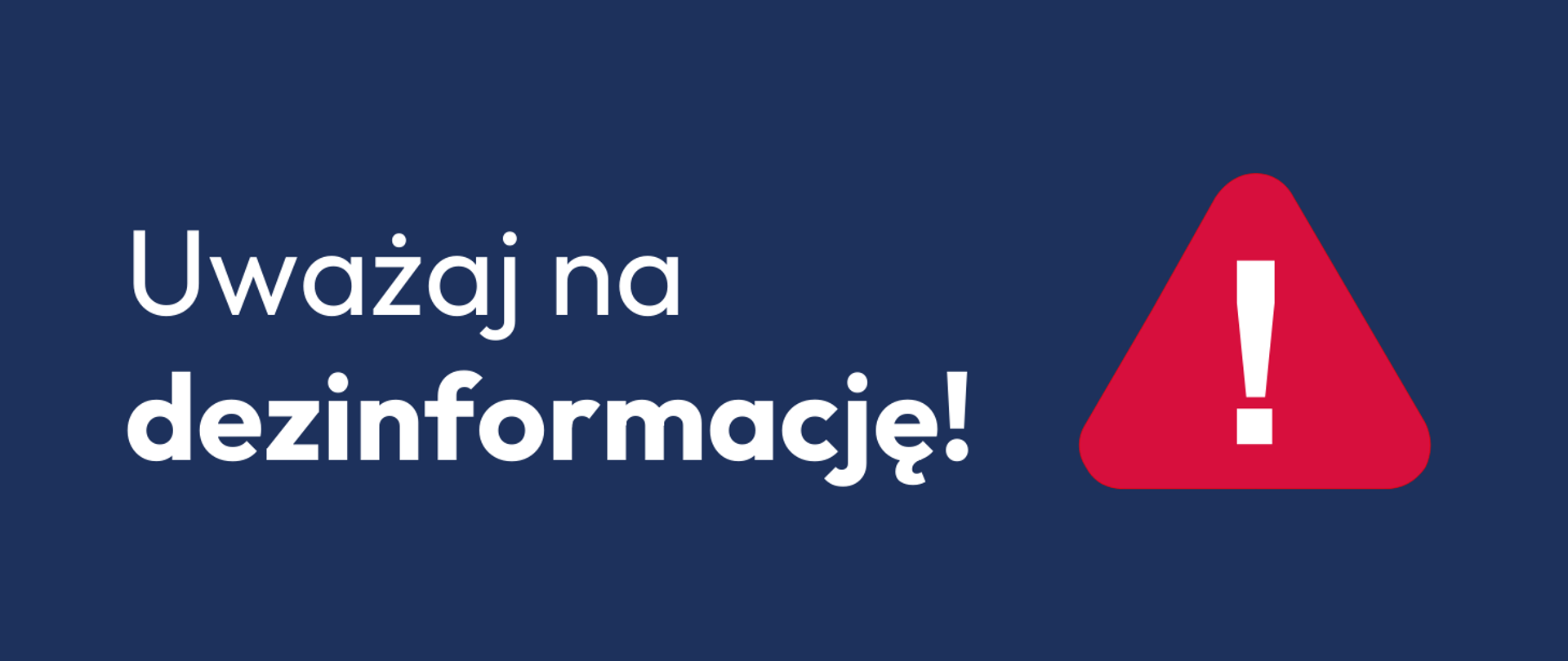 Uważaj na dezinformację!