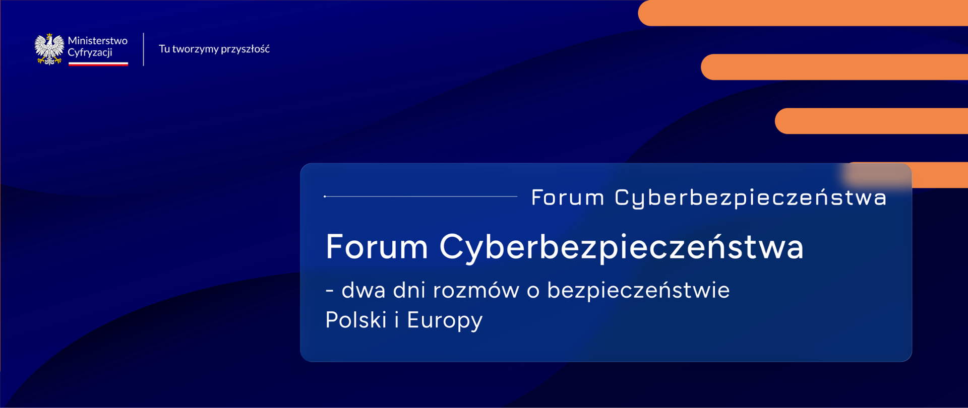 Forum Cyberbezpieczeństwa - dwa dni rozmów o bezpieczeństwie Polski i Europy 