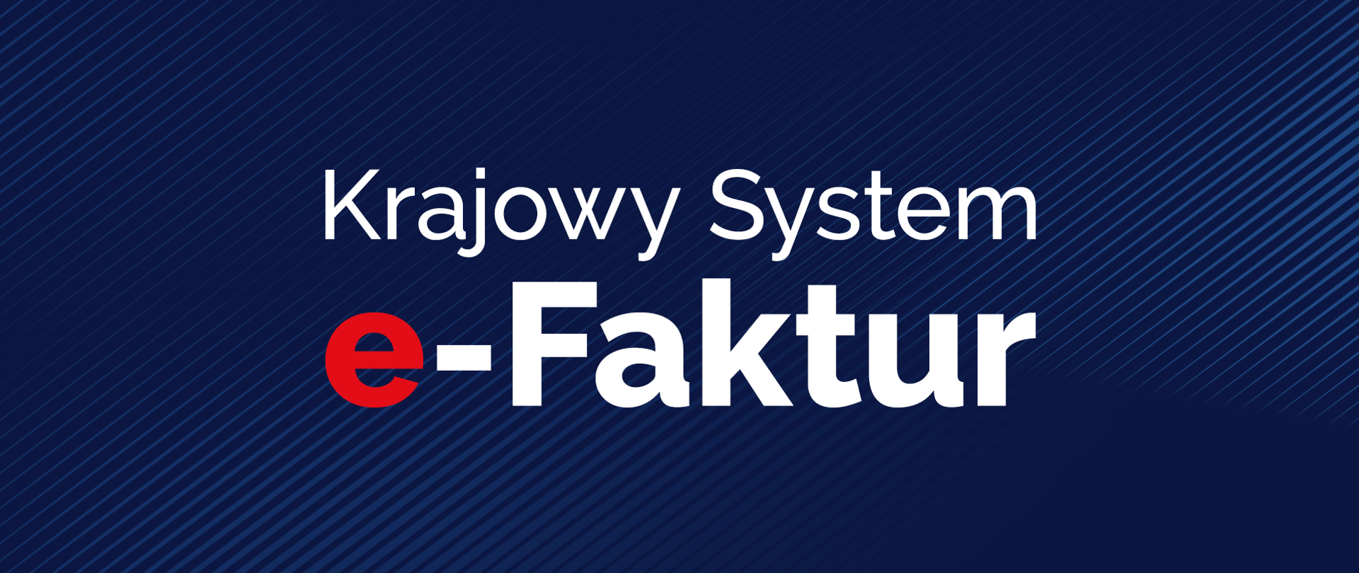 Napis Krajowy System e-Faktur na granatowym tle.