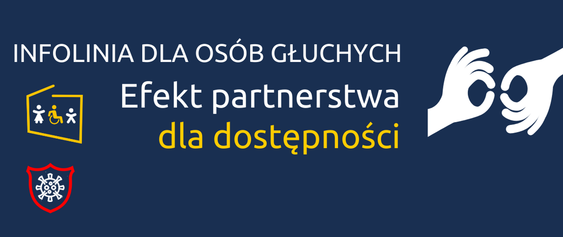 Grafiki na granatowym tle. Na środku napis: Infolinia dla osób głuchych. Efekt partnerstwa dla dostępności