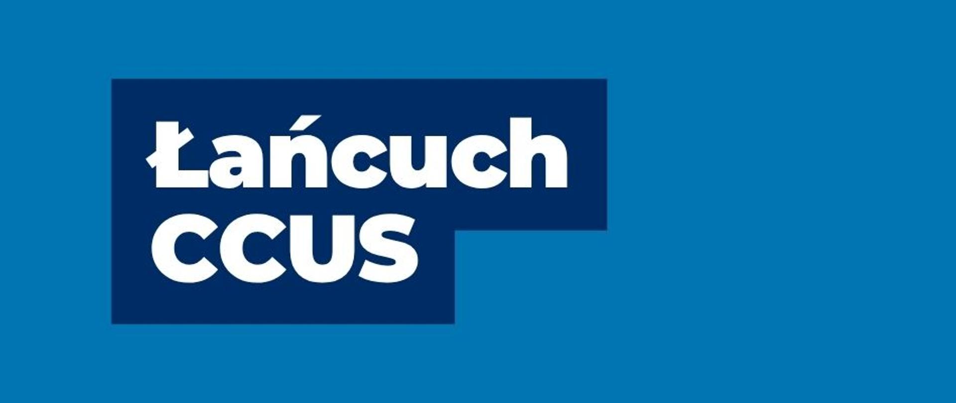 baner z napisem: Łańcuch CCUS