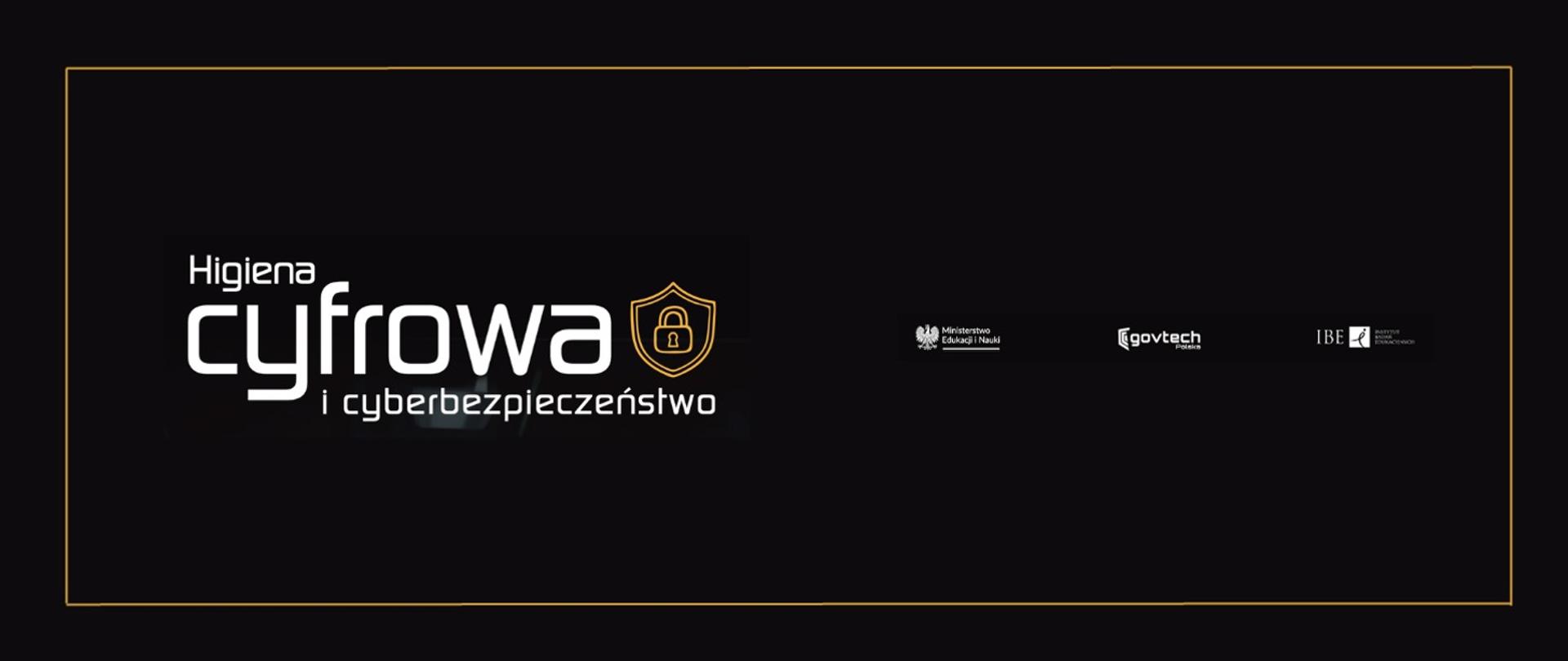 Grafika na czarnym tle napis Higiena cyfrowa i cyberbezpieczeństwo
