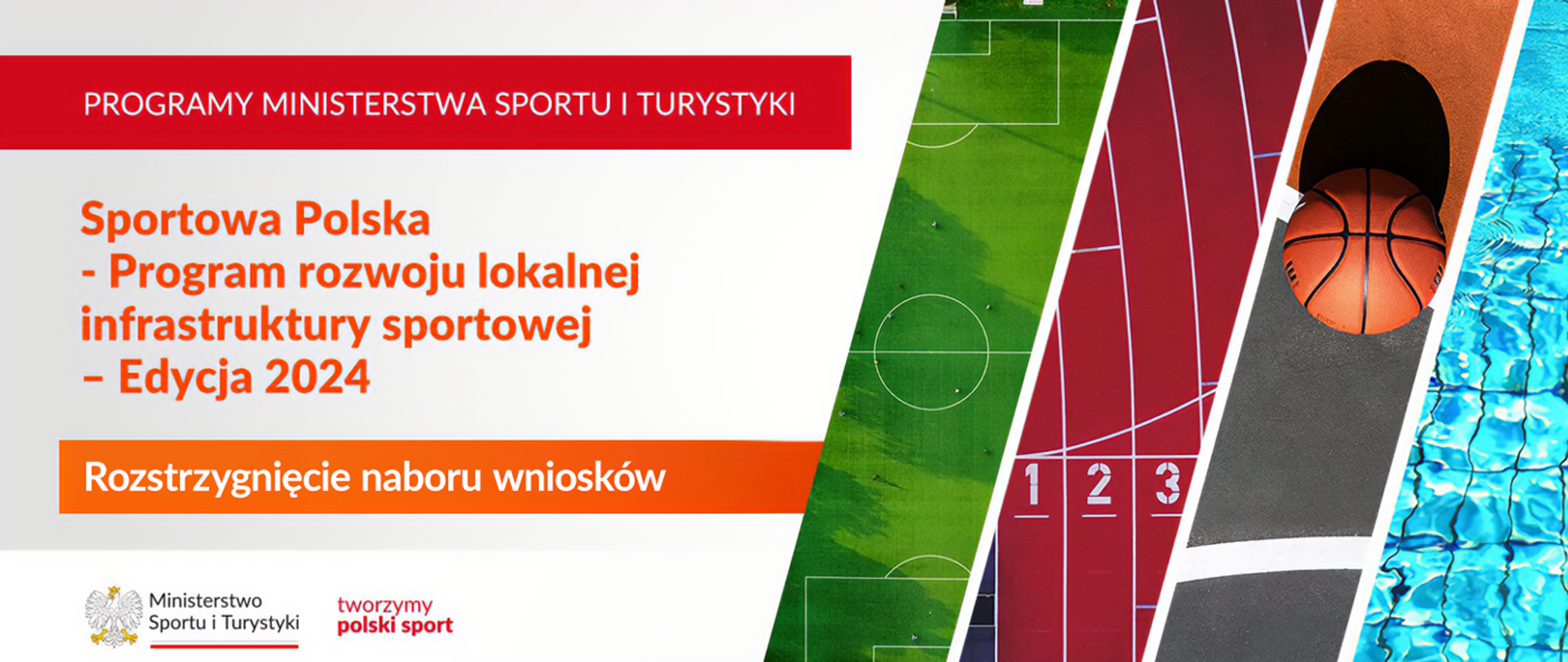Grafika z napisem po lewej stronie: "Programy Ministerstwa Sportu i Turystyki". W treści informacja o rozstrzygnięciu naboru wniosków w ramach ubiegłorocznej edycji programu Sportowa Polska. W lewym dolnym rogu logo MSiT oraz hasło tworzymy polski sport.