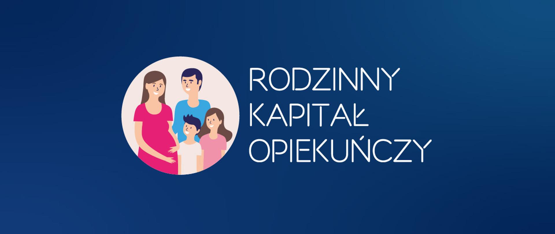 Na niebieskim tle w kółeczku narysowane postacie mamy, taty i dziewczynki oraz chłopca. Obok biały napis Rodzinny Kapitał Opiekuńczy.