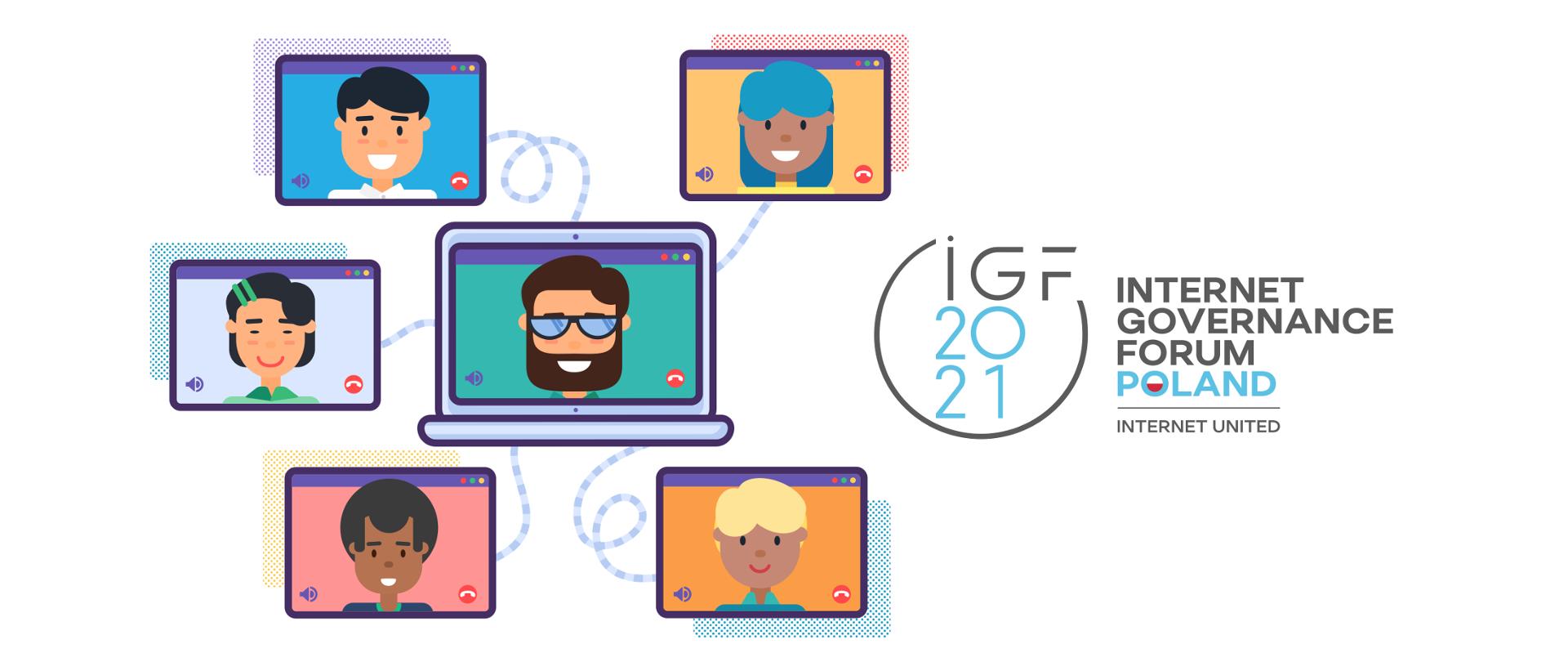 Grafika wektorowa - sześć ekranów, na których widać uczestników wideokonferencji. Obok logo Szczytu Cyfrowego 2021 i tekst: Internet Governance Forum Poland, Internet United.