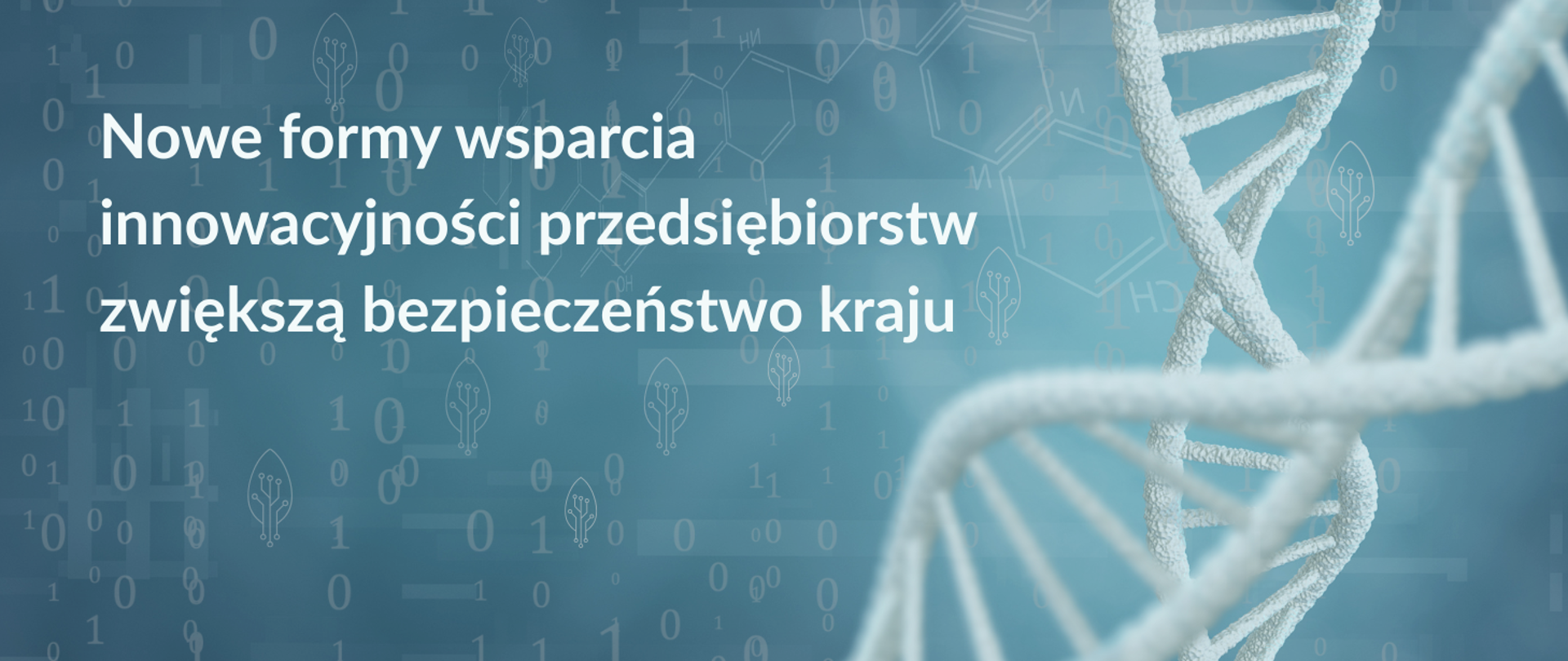 Na grafice napis: Nowe formy wsparcia innowacyjności przedsiębiorstw zwiększą bezpieczeństwo kraju