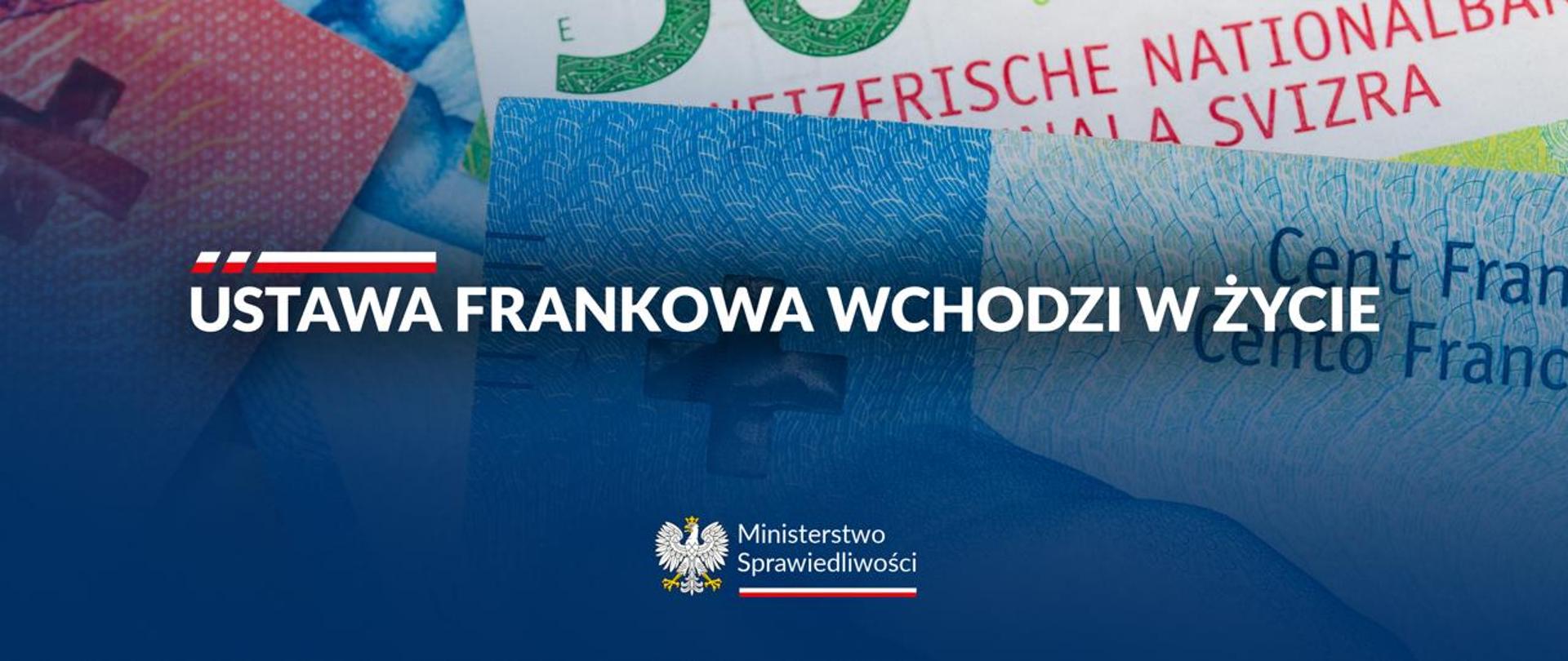 Ustawa frankowa wchodzi w życie! 