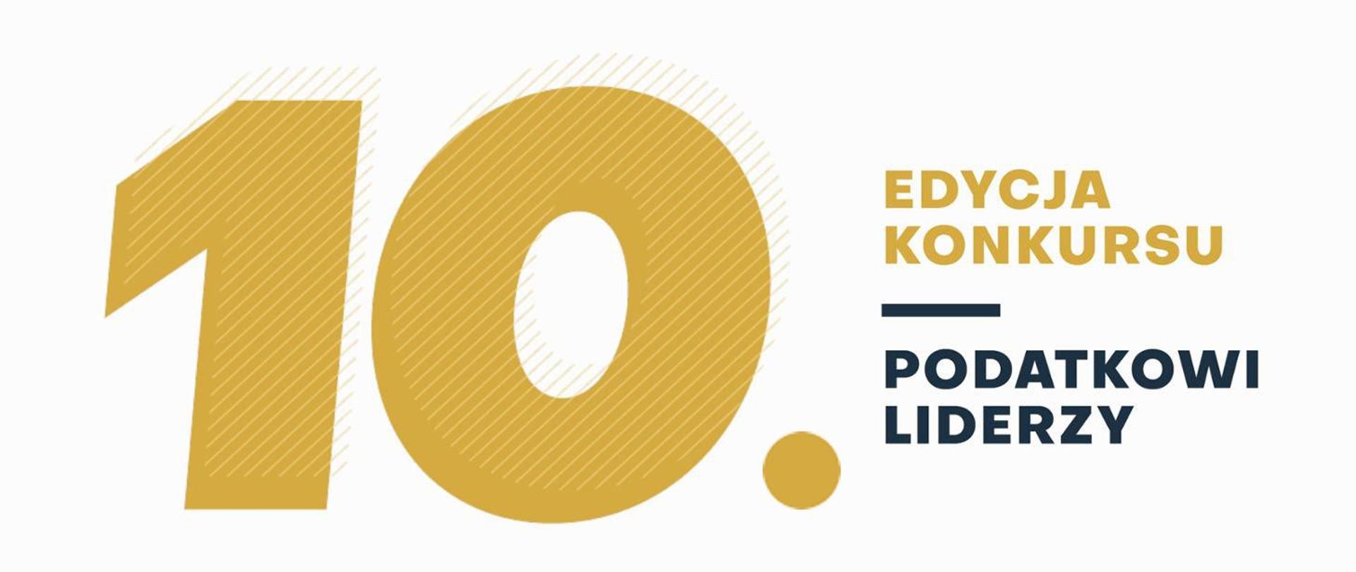 Grafika z napisem dziesiąta edycja konkursu Podatkowi Liderzy.
