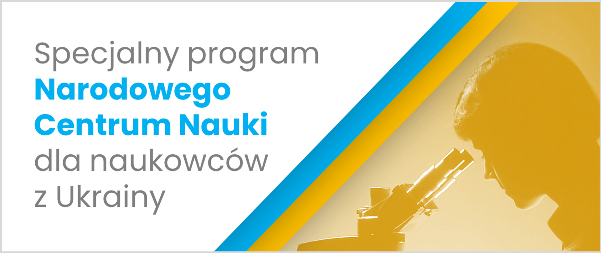 Grafika - na białym tle barwy Ukrainy (niebieski i żółty) i napis Specjalny program Narodowego Centrum Nauki dla naukowców z Ukrainy.
