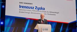 Wiceminister klimatu i środowiska Ireneusz Zyska podczas IX Kongresu Energetycznego DISE. Fot. DISE