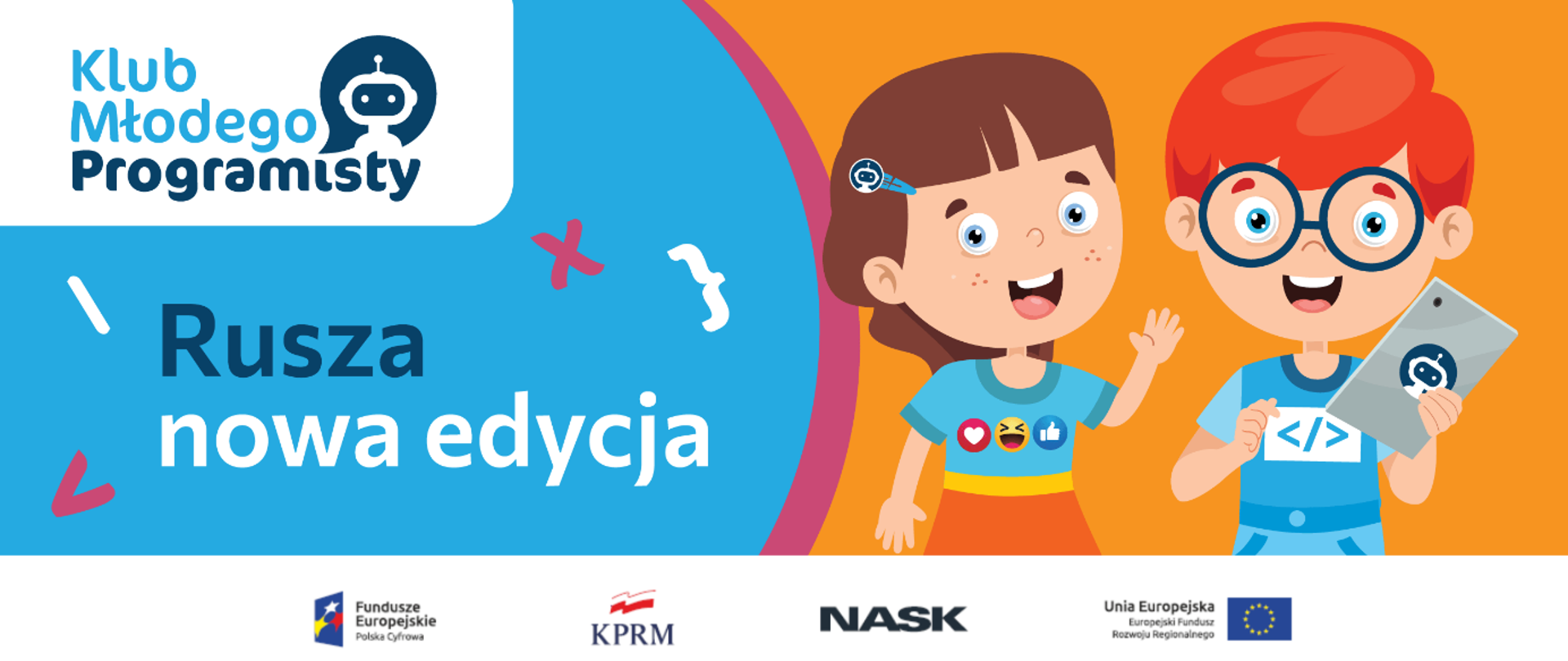 Klub Młodego Programisty - rusza nowa edycja. Fundusze Europejskie - Polska Cyfrowa. KPRM. NASK. Unia Europejska - Europejski Fundusz Rozwoju Regionalnego.
