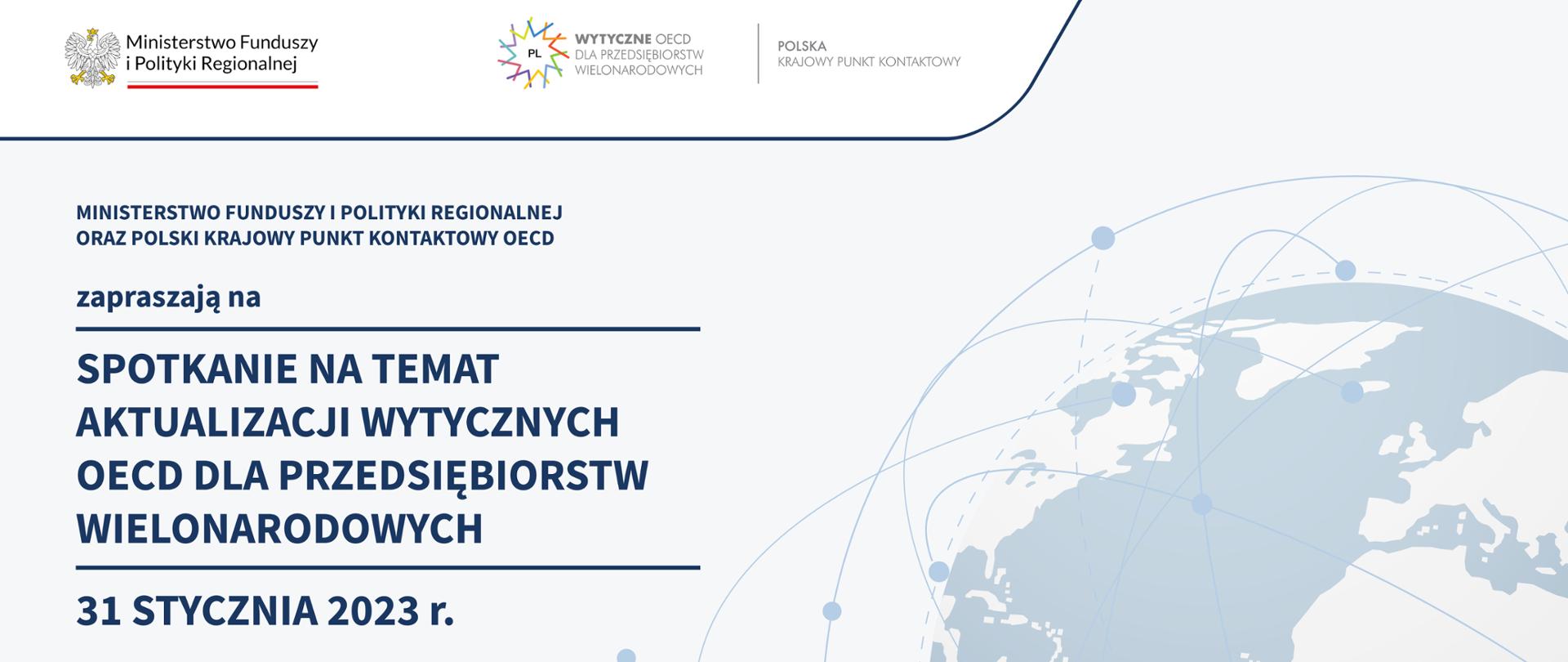 Spotkanie na temat aktualizacji Wytycznych OECD dla przedsiębiorstw wielonarodowych - stanowiących międzynarodowy standard odpowiedzialnego biznesu
