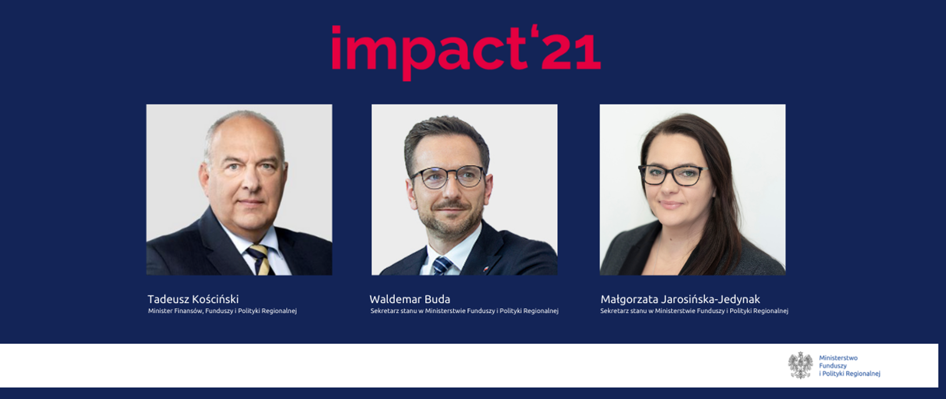Zdjęcie ministra Kościńskiego, Budy i Jarosińskiej-Jedynak i logo Impact'21