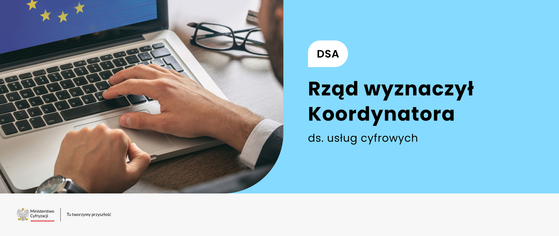 Rząd wyznaczył Koordynatora ds. usług cyfrowych