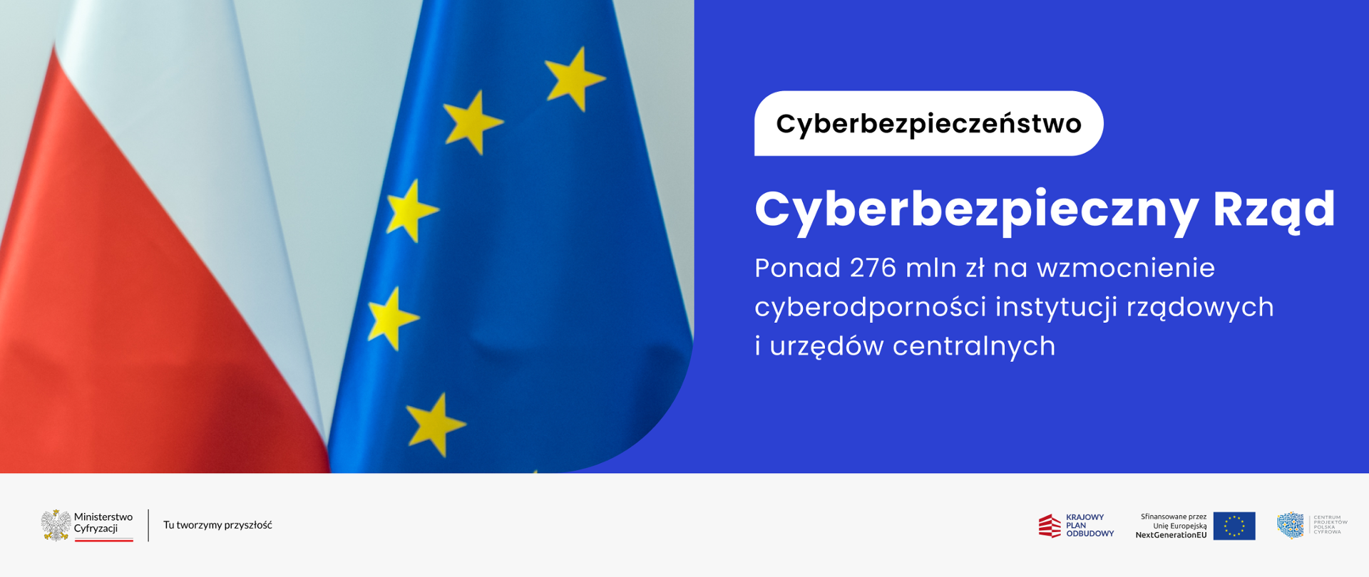 Cyberbezpieczny Rząd - 276 mln zł