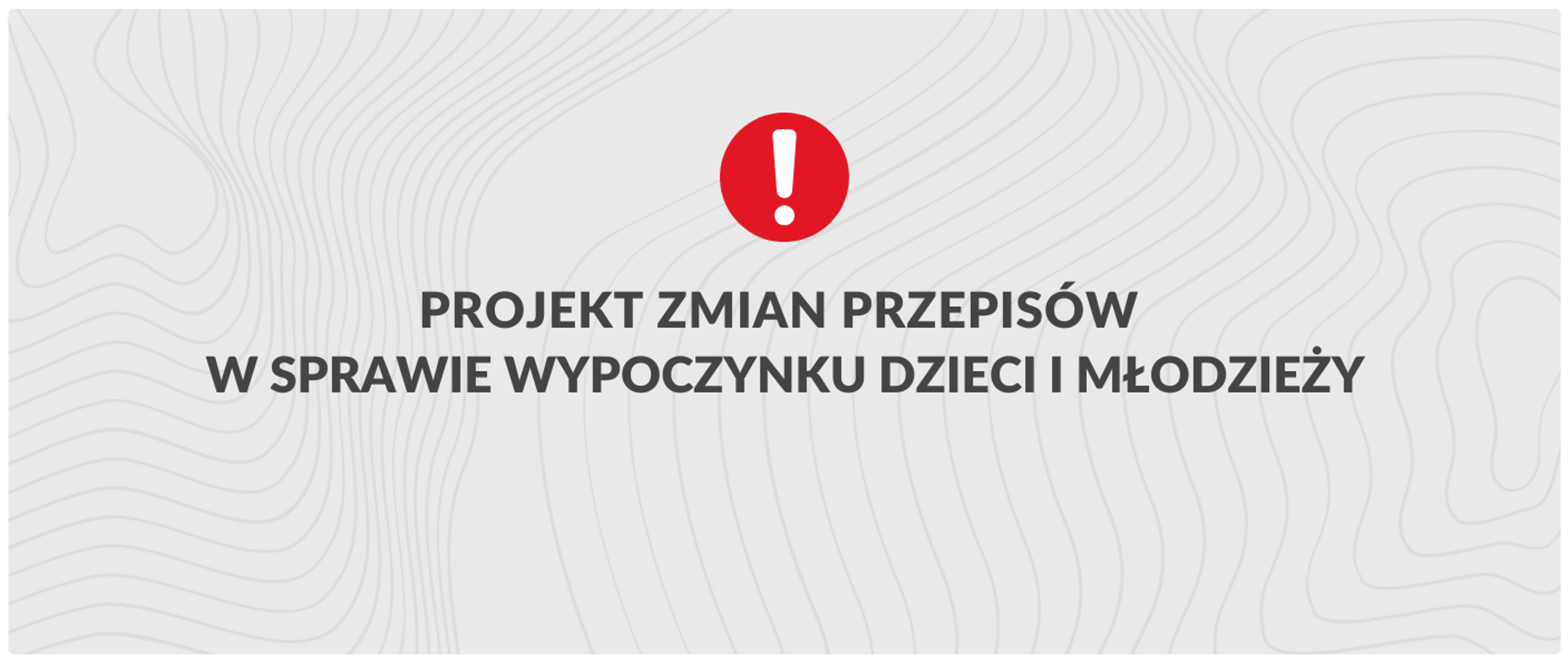 Projekt zmian przepisów w sprawie wypoczynku dzieci i młodzieży