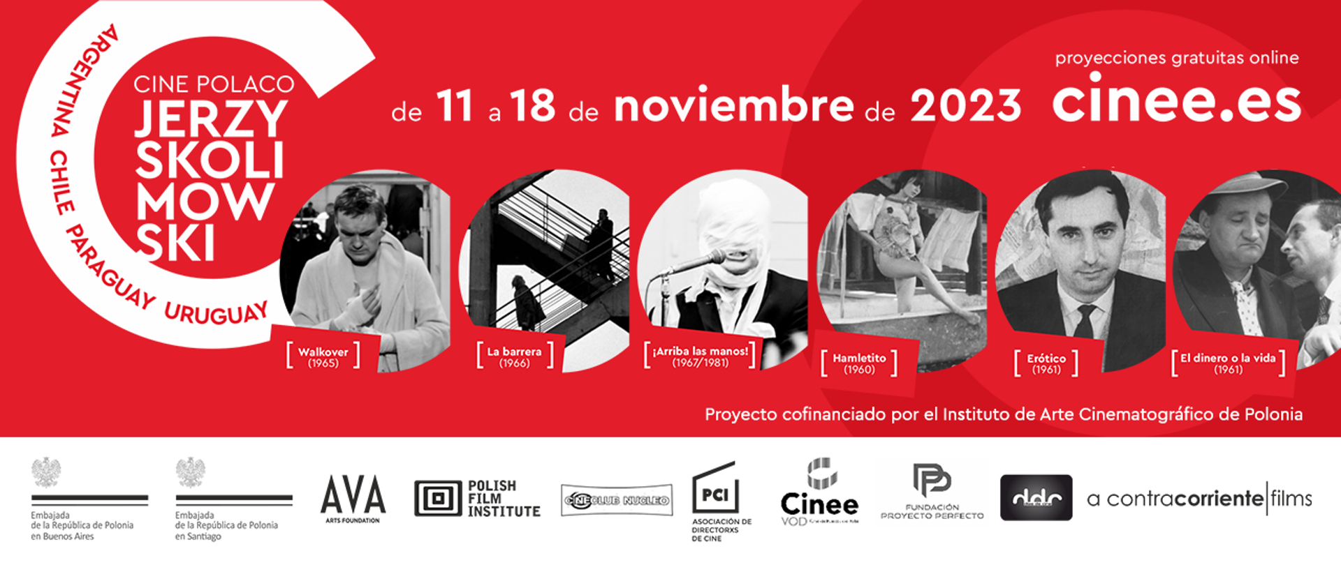 Z okazji obchodów Święta Niepodległości Ambasady RP w Buenos Aires i Santiago de Chile, we współpracy z Fundacją AVA Arts, prestiżowym klubem filmowym Núcleo i Stowarzyszeniem Reżyserów Filmowych PCI, zapraszają widzów w Argentynie, Chile, Paragwaju i Urugwaju na trzecią edycję cyklu polskich filmów online.
