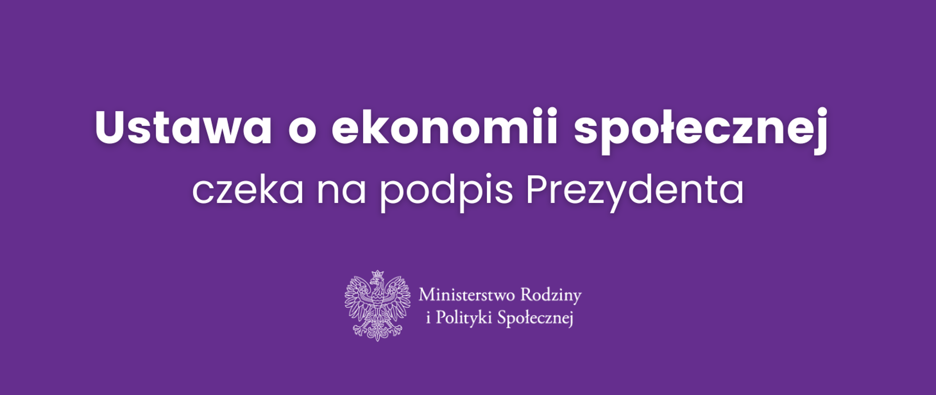 Ustawa o ekonomii społecznej czeka na podpis Prezydenta